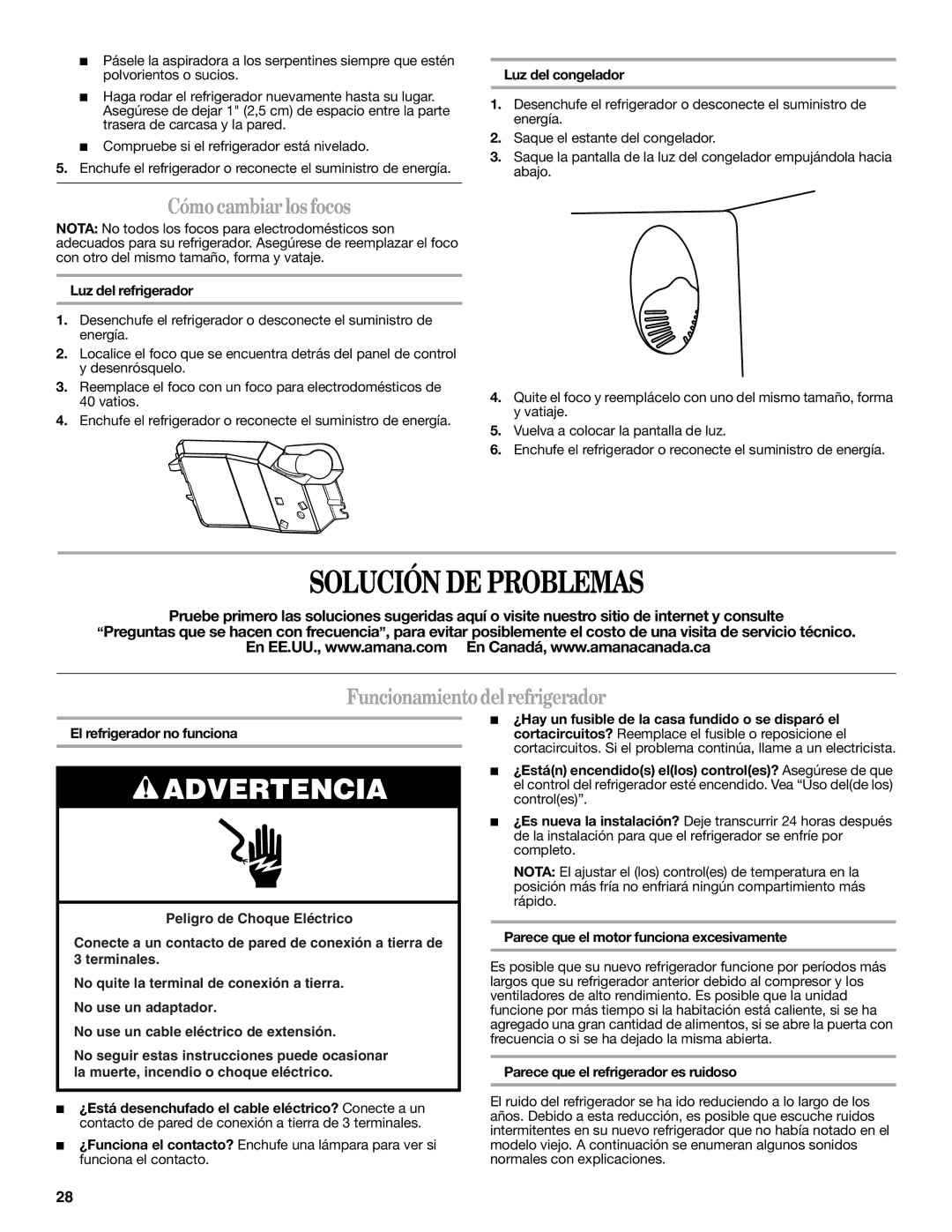 Amana W10211609A, W10211588A Solución DE Problemas, Cómo cambiar los focos, Funcionamiento delrefrigerador 