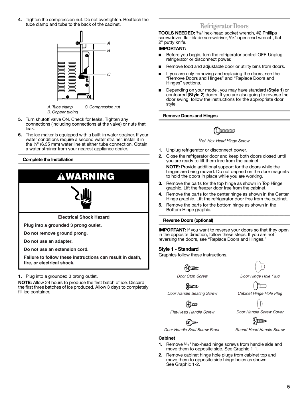 Amana W10211588A Refrigerator Doors, Style 1 Standard, Remove Doors and Hinges, Reverse Doors optional, Cabinet 