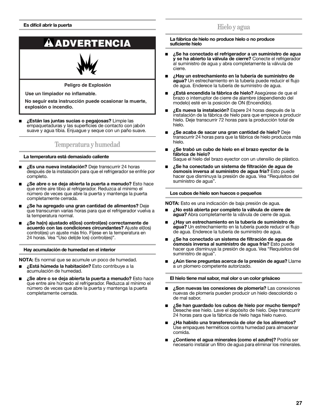 Amana W10214254A installation instructions Temperatura y humedad, Hielo y agua, Es difícil abrir la puerta 