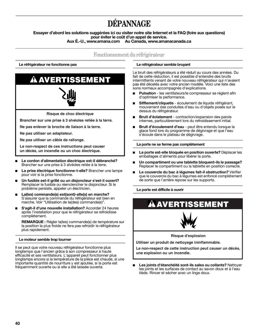 Amana W10214254A installation instructions Dépannage, Fonctionnement du réfrigérateur 