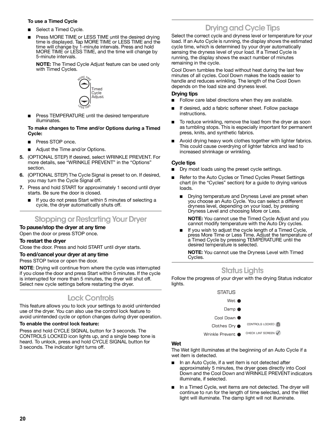 Amana W10233410A manual Stopping or Restarting Your Dryer, Drying and Cycle Tips, Status Lights, Lock Controls 