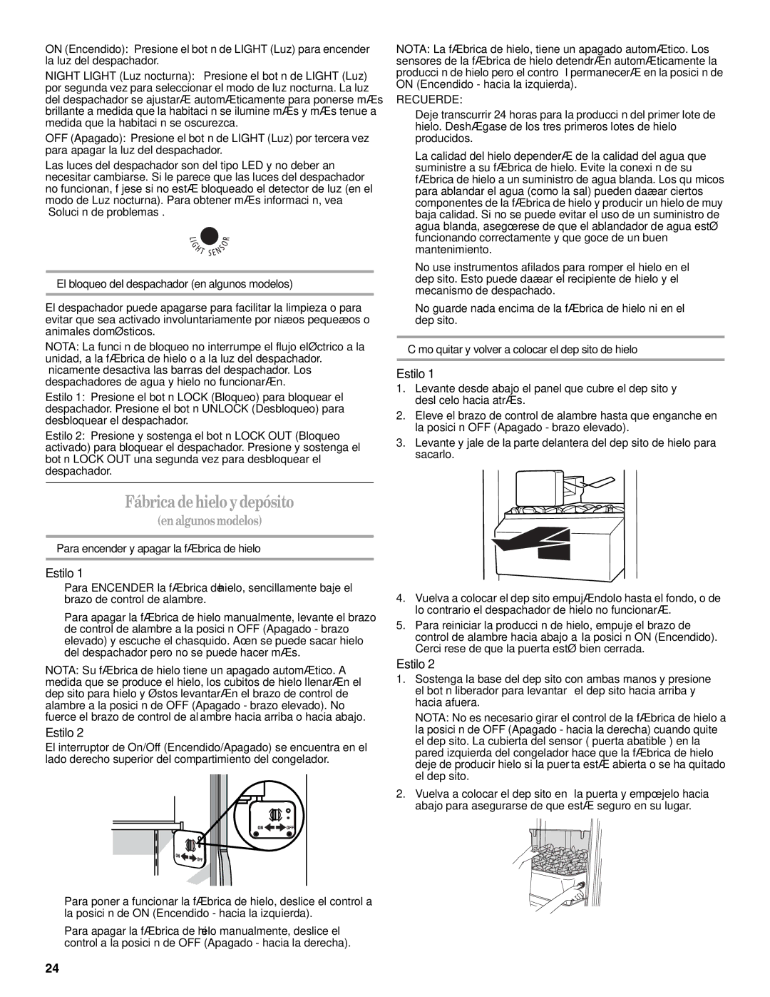 Amana W10237708A, W10237701A Fábrica de hielo y depósito, El bloqueo del despachador en algunos modelos, Recuerde 