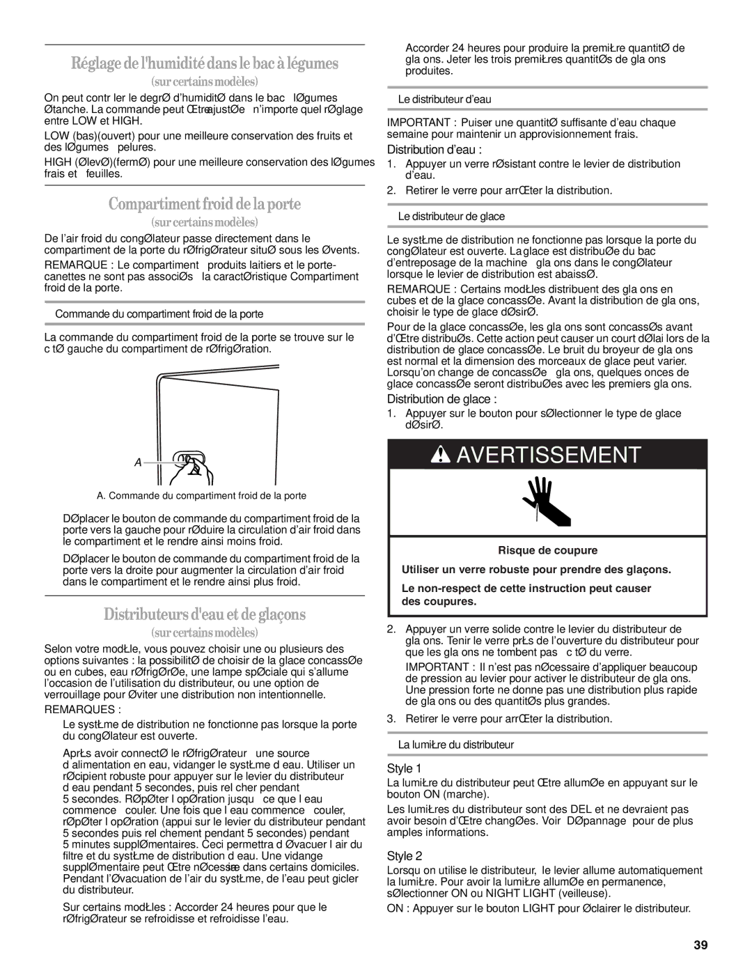 Amana W10237701A Compartiment froid de la porte, Distributeurs deau et deglaçons, Distribution deau, Distribution de glace 