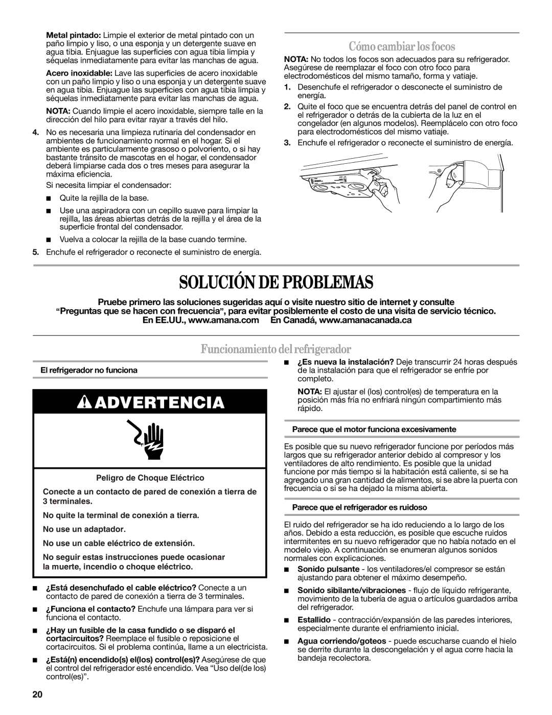 Amana W10249209A, W10249208A Solución DE Problemas, Cómo cambiar los focos, Funcionamiento delrefrigerador 