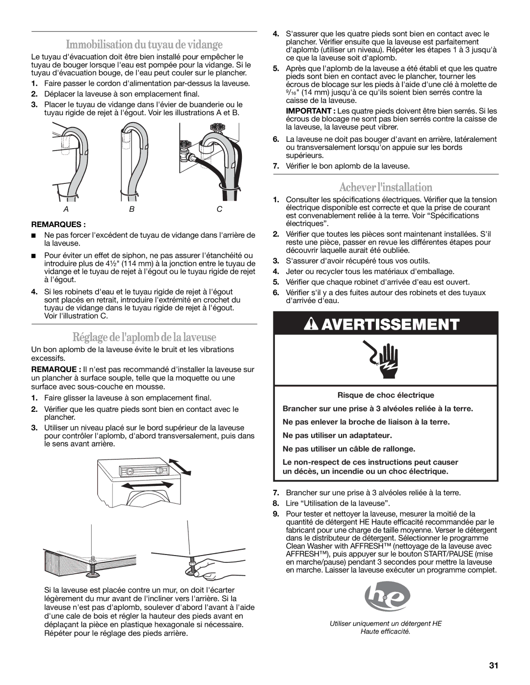 Amana W10252719A Immobilisation du tuyau de vidange, Réglage de laplomb de la laveuse, Achever linstallation, Remarques 