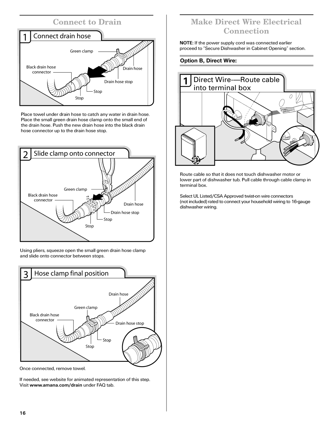 Amana W10261420A Connect to Drain, Make Direct Wire Electrical Connection, Slide clamp onto connector 