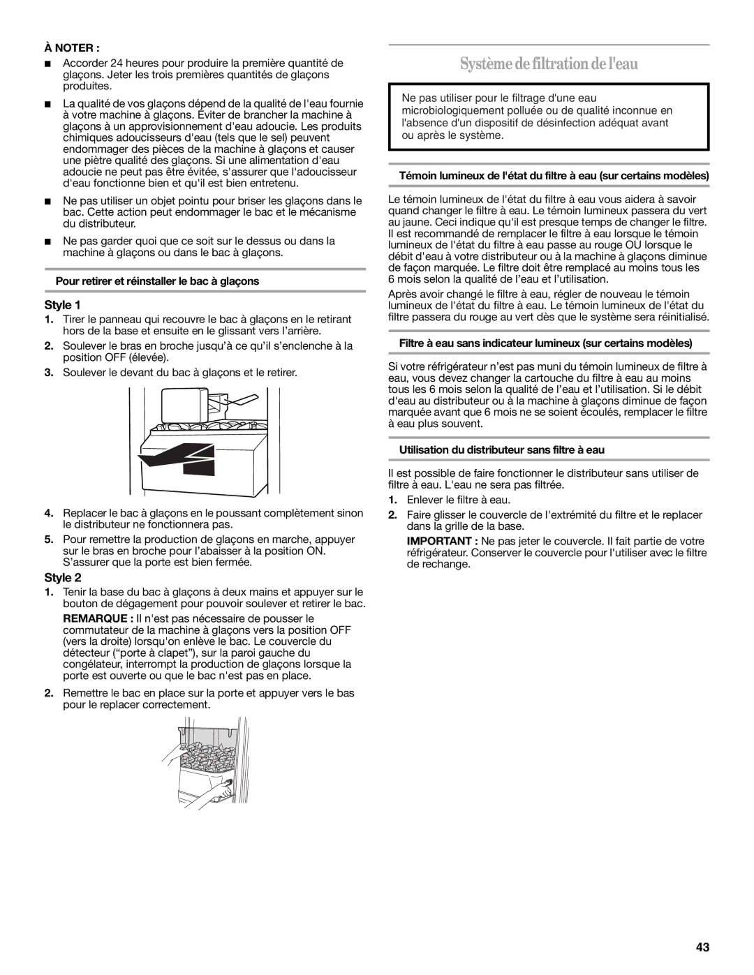 Amana W10321485A installation instructions Système defiltrationde leau, Pour retirer et réinstaller le bac à glaçons 