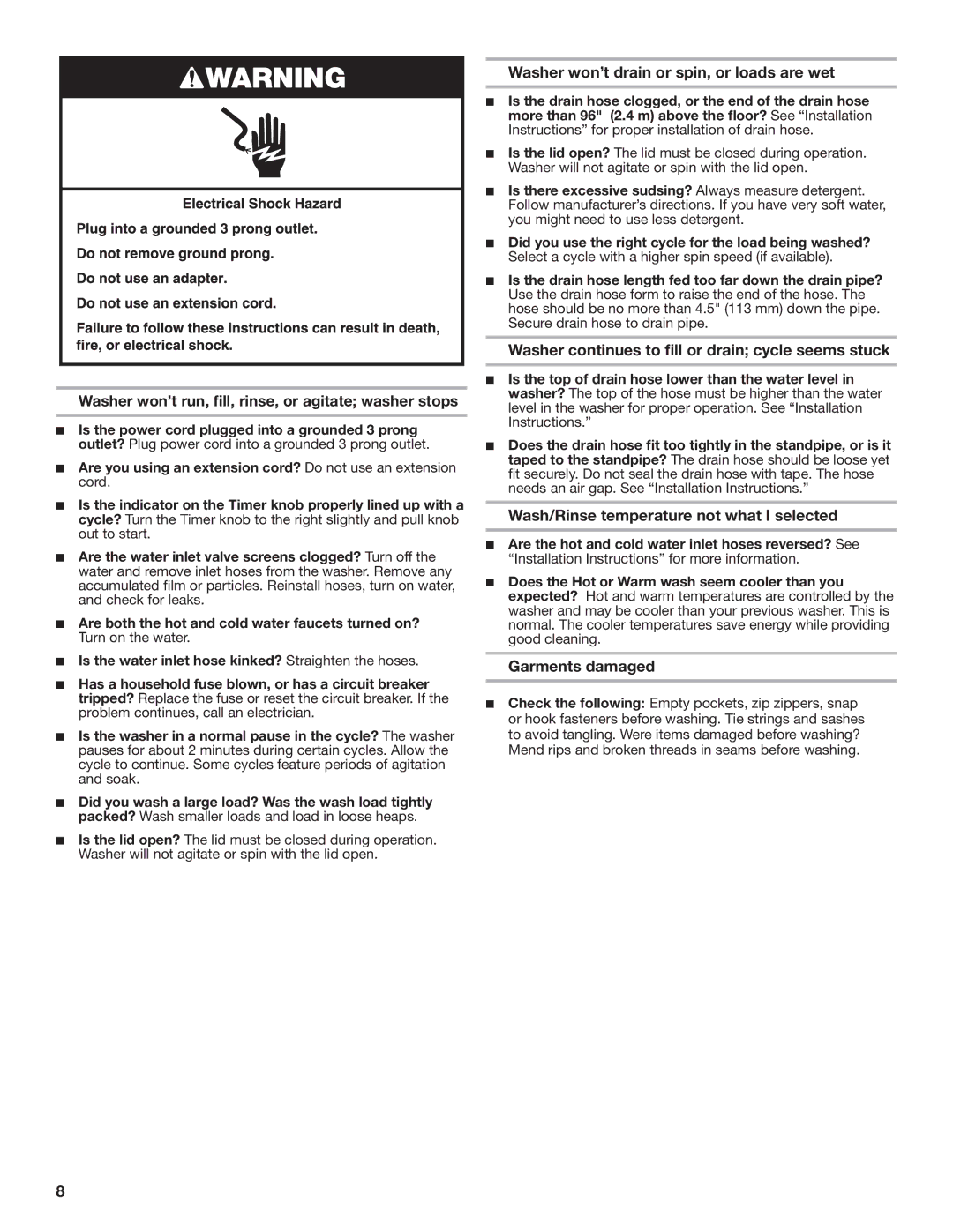 Amana W10347262A Washer won’t run, fill, rinse, or agitate washer stops, Washer won’t drain or spin, or loads are wet 