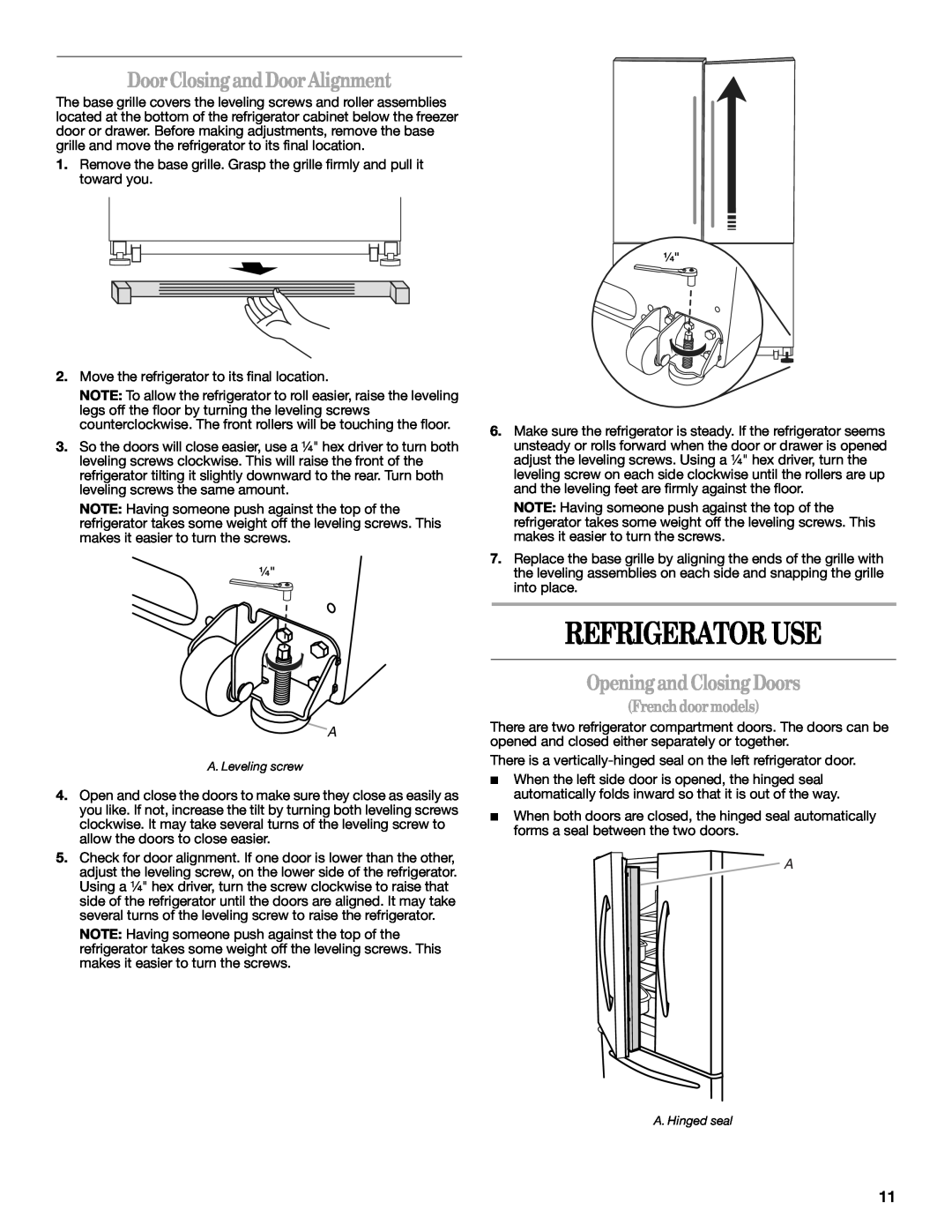 Amana W10366212A Refrigerator Use, Door Closing and Door Alignment, Opening and Closing Doors, French doormodels 