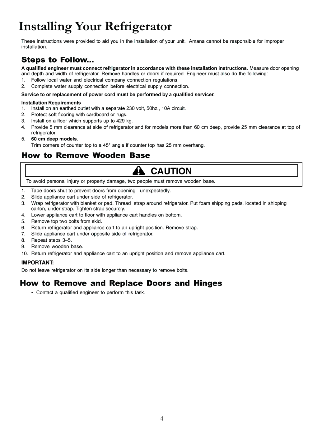 Amana XRSS287BW, XRSS287BB manual Installing Your Refrigerator, Steps to Follow, How to Remove Wooden Base, Cm deep models 