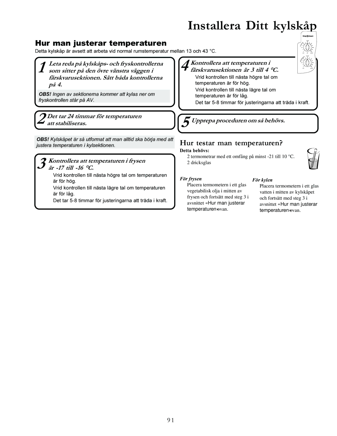 Amana XRSS287BB, XRSS287BW manual Hur man justerar temperaturen, Hur testar man temperaturen? 