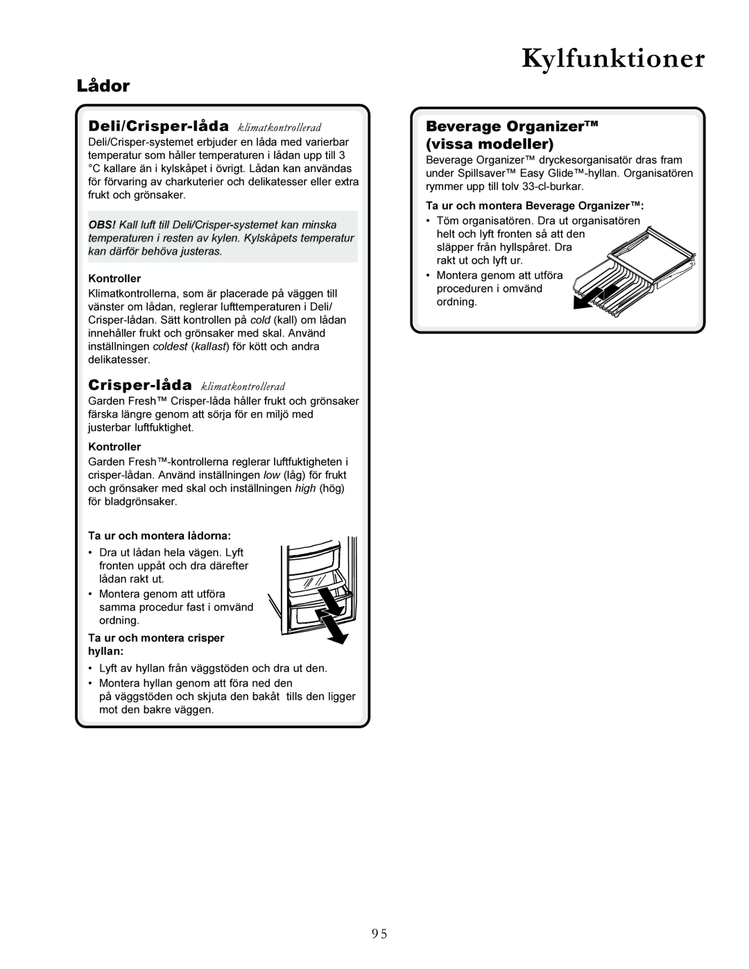 Amana XRSS287BB, XRSS287BW manual Lådor, Deli/Crisper-låda klimatkontrollerad, Beverage Organizer vissa modeller 