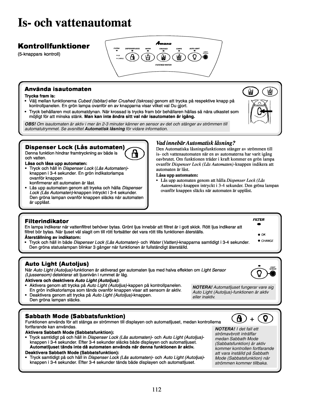 Amana XRSS687BB, XRSS267BB Kontrollfunktioner, Is- och vattenautomat, Använda isautomaten, Dispenser Lock Lås automaten 