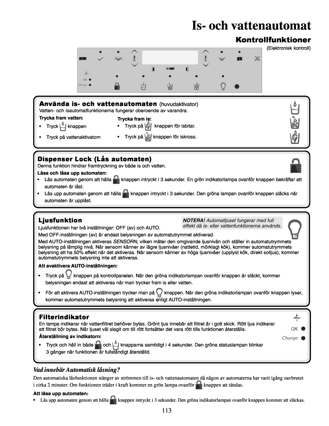 Amana XRSS267BB Använda is- och vattenautomaten huvudaktivator, Dispenser Lock Lås automaten, Ljusfunktion, Trycka fram is 