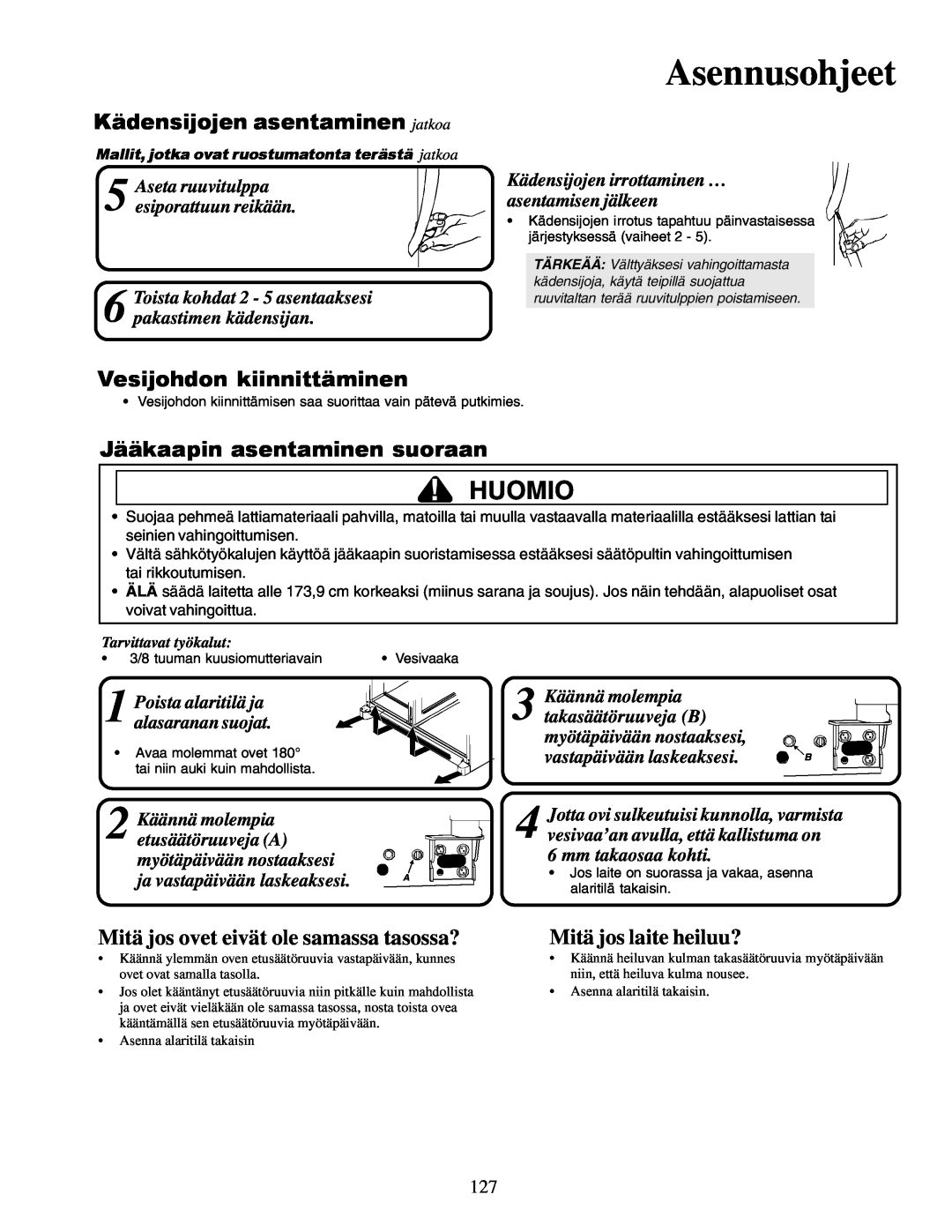 Amana XRSR687BW Kädensijojen asentaminen jatkoa, Vesijohdon kiinnittäminen, Jääkaapin asentaminen suoraan, Asennusohjeet 