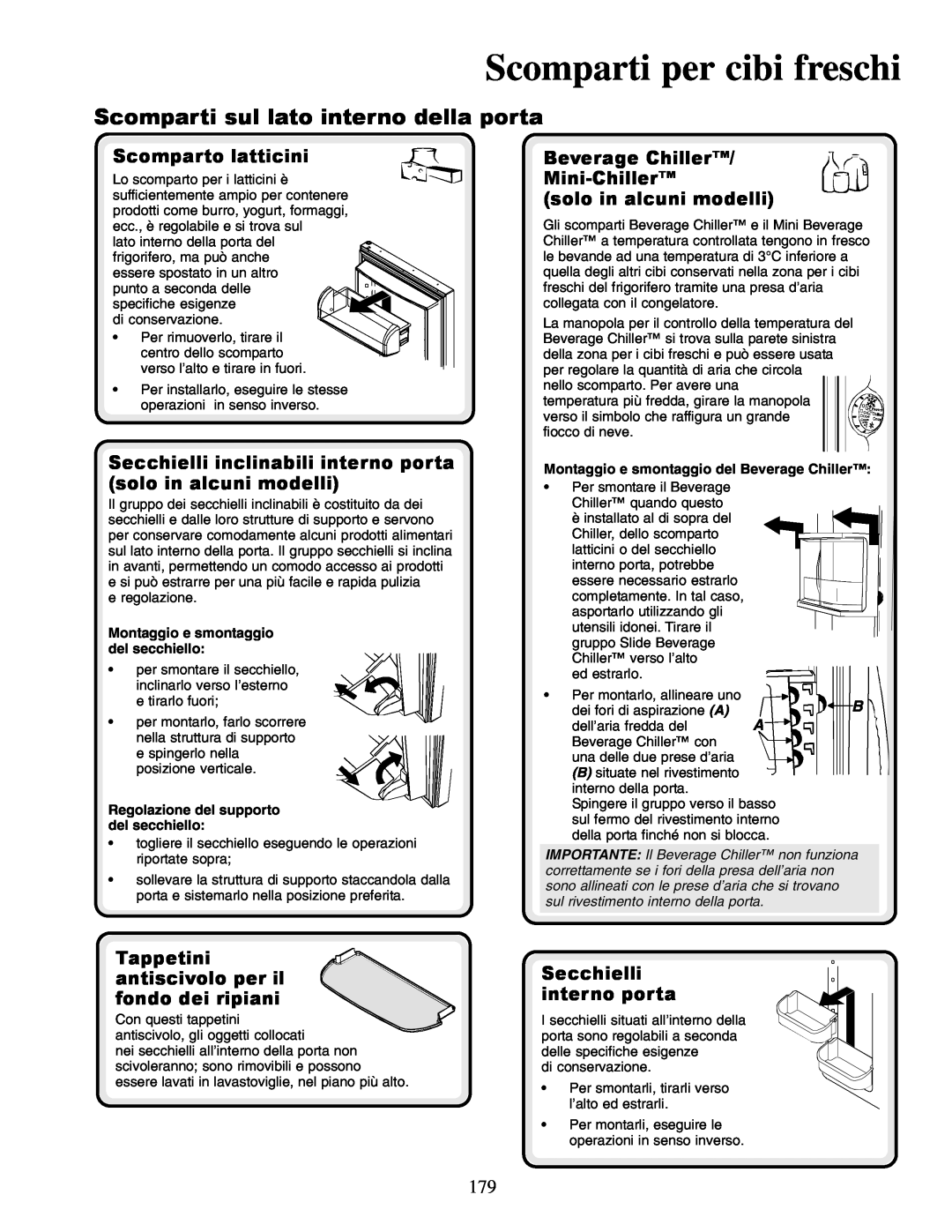 Amana XRSR687BW, XRSS687BB, XRSS267BB Scomparti sul lato interno della porta, Scomparto latticini, Secchielli interno porta 