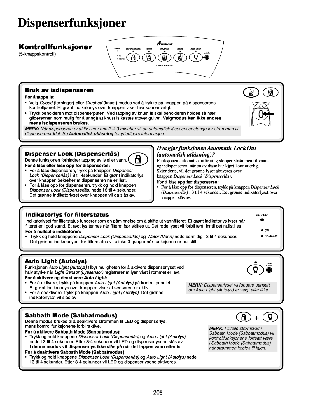 Amana XRSS687BB, XRSS267BB Kontrollfunksjoner, Dispenserfunksjoner, Bruk av isdispenseren, Dispenser Lock Dispenserlås 