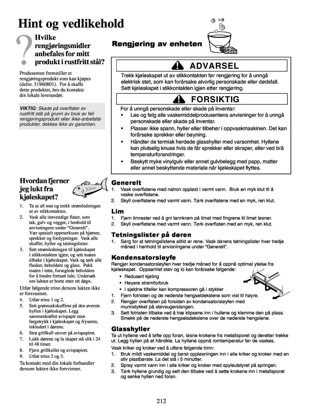 Amana XRSS687BB Hint og vedlikehold, Rengjøring av enheten, Hvordan fjerner jeg lukt fra kjøleskapet?, Generelt, Advarsel 