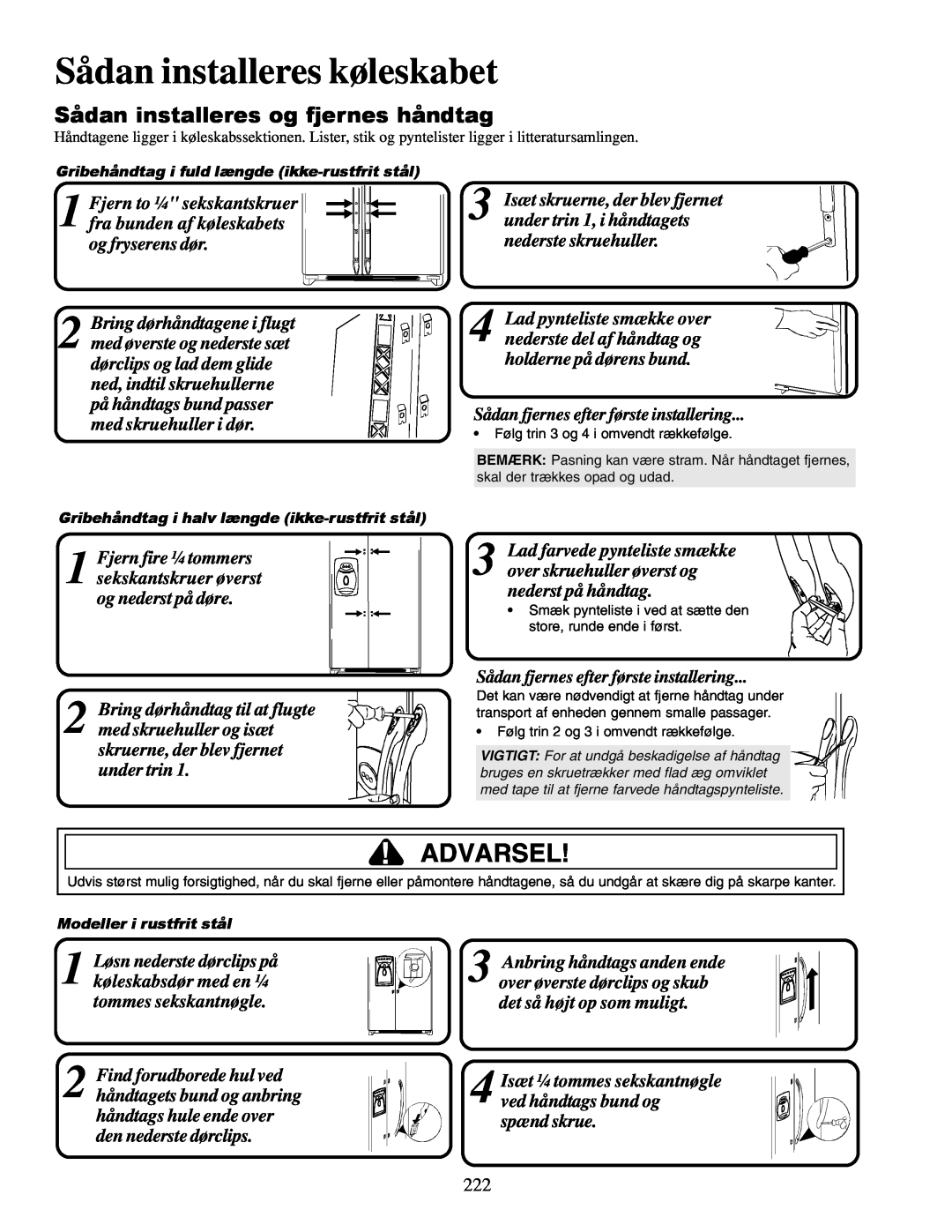 Amana XRSS267BW, XRSS687BB, XRSS267BB Sådan installeres og fjernes håndtag, Sådan installeres køleskabet, Advarsel 