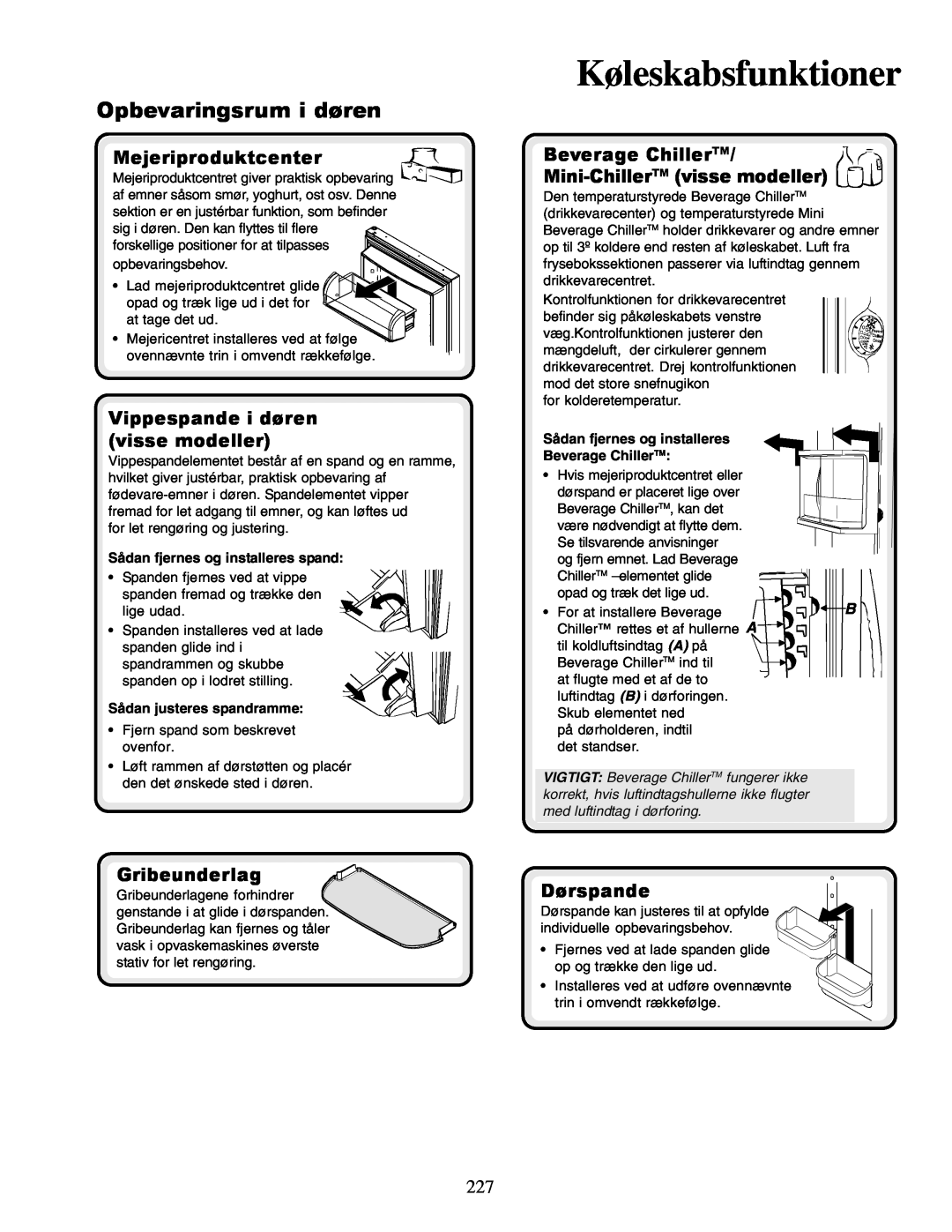 Amana XRSR687BW Opbevaringsrum i døren, Mejeriproduktcenter, Vippespande i døren visse modeller, Gribeunderlag, Dørspande 