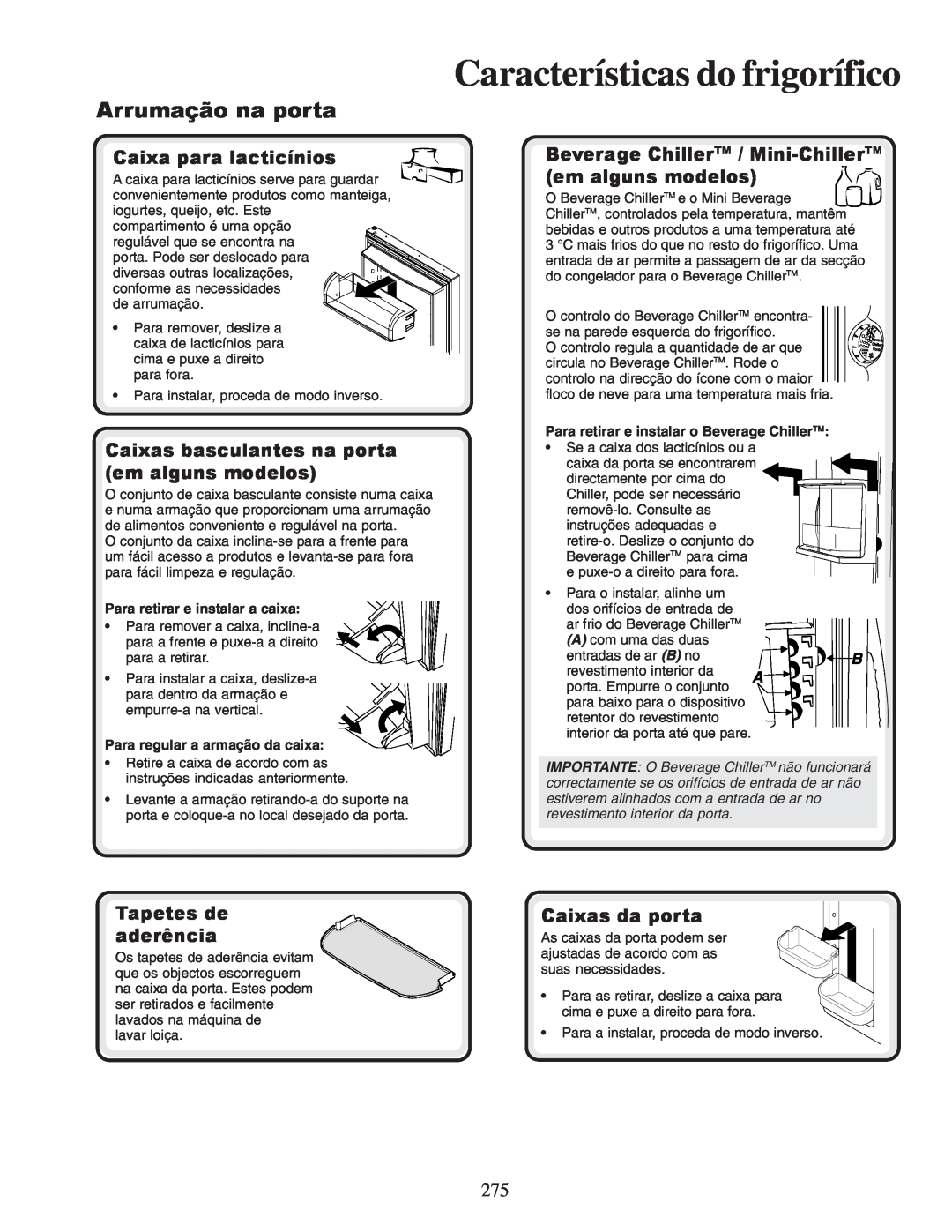 Amana XRSR687BW Características do frigorífico, Arrumação na porta, Caixa para lacticínios, Tapetes de aderência 
