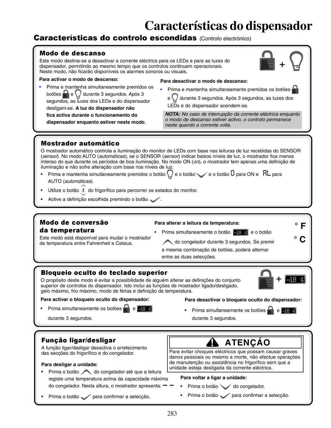 Amana XRSR687BW Atençáo, Características do controlo escondidas Controlo electrónico, Modo de descanso, AUTO automáticas 