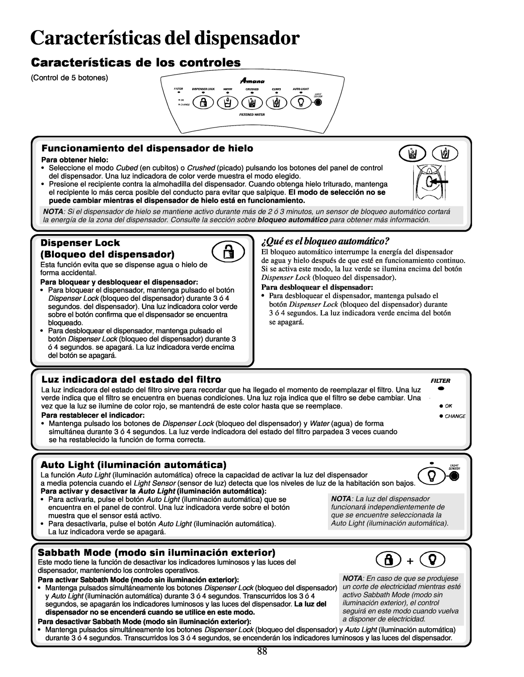 Amana XRSS687BB Características de los controles, Características del dispensador, Funcionamiento del dispensador de hielo 