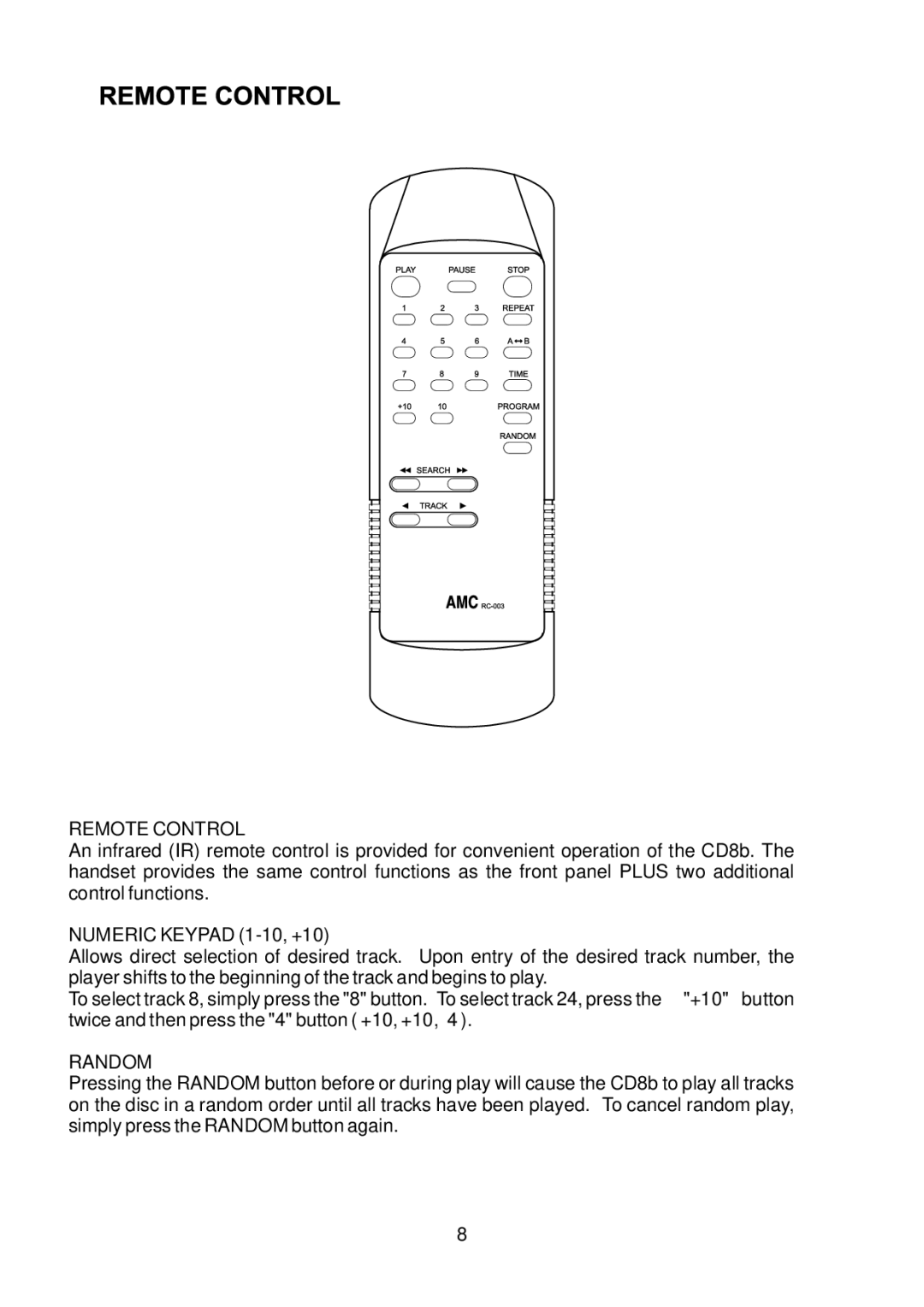 AMC CD8b manual Remote Control, Numeric Keypad 1-10, +10, Random 