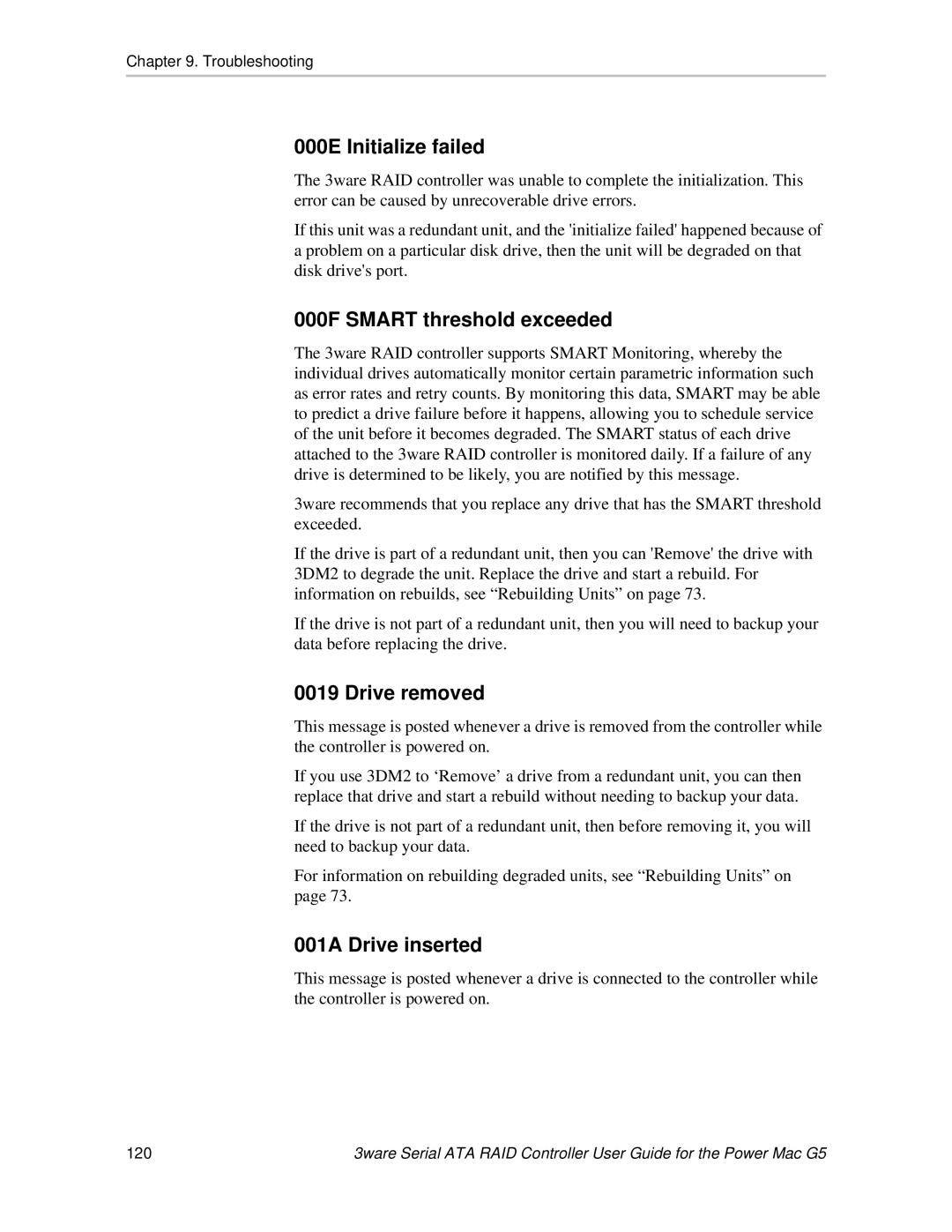 AMCC 720-0138-00 manual 000E Initialize failed, 000F Smart threshold exceeded, Drive removed, 001A Drive inserted 