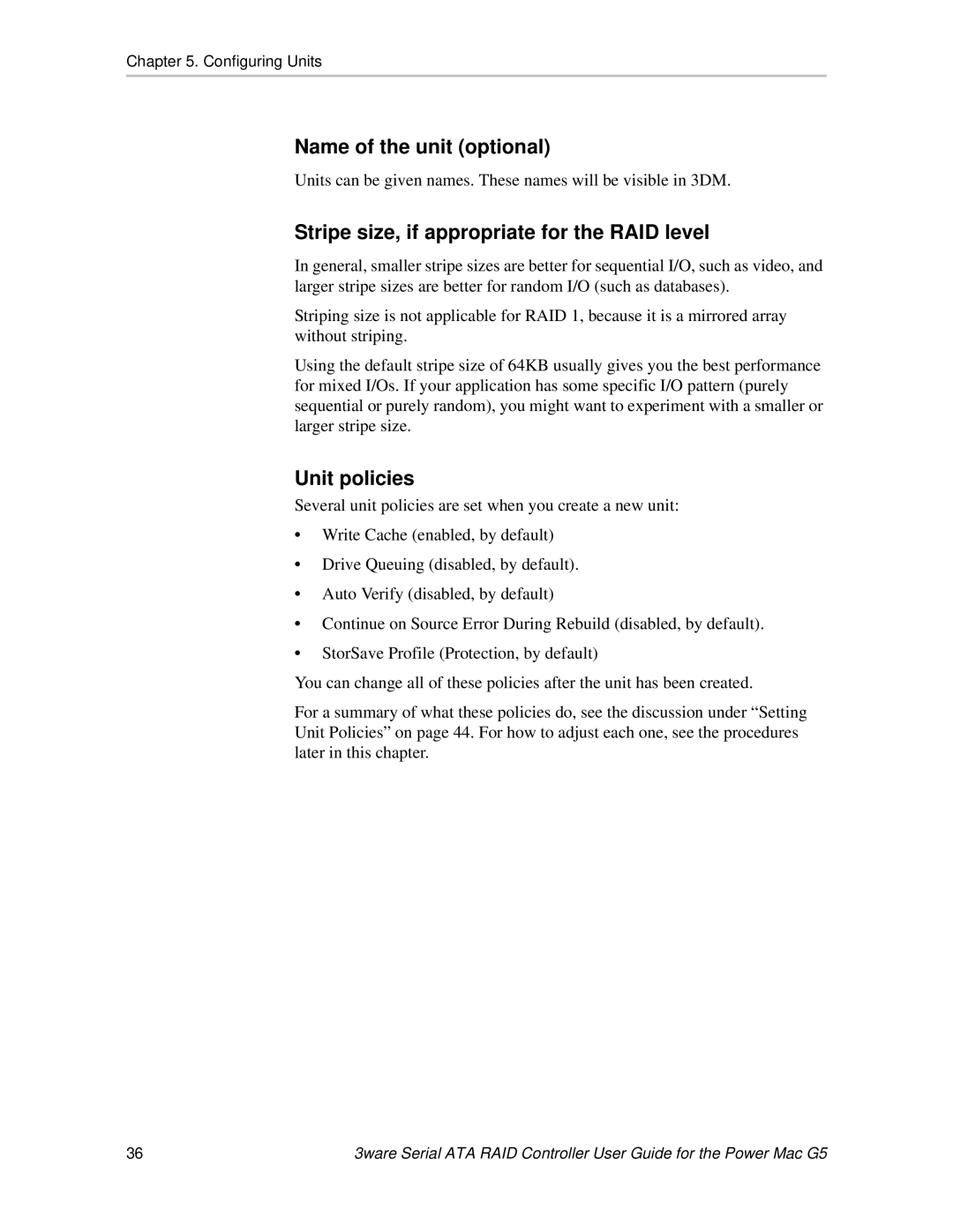 AMCC 720-0138-00 manual Name of the unit optional, Stripe size, if appropriate for the RAID level, Unit policies 