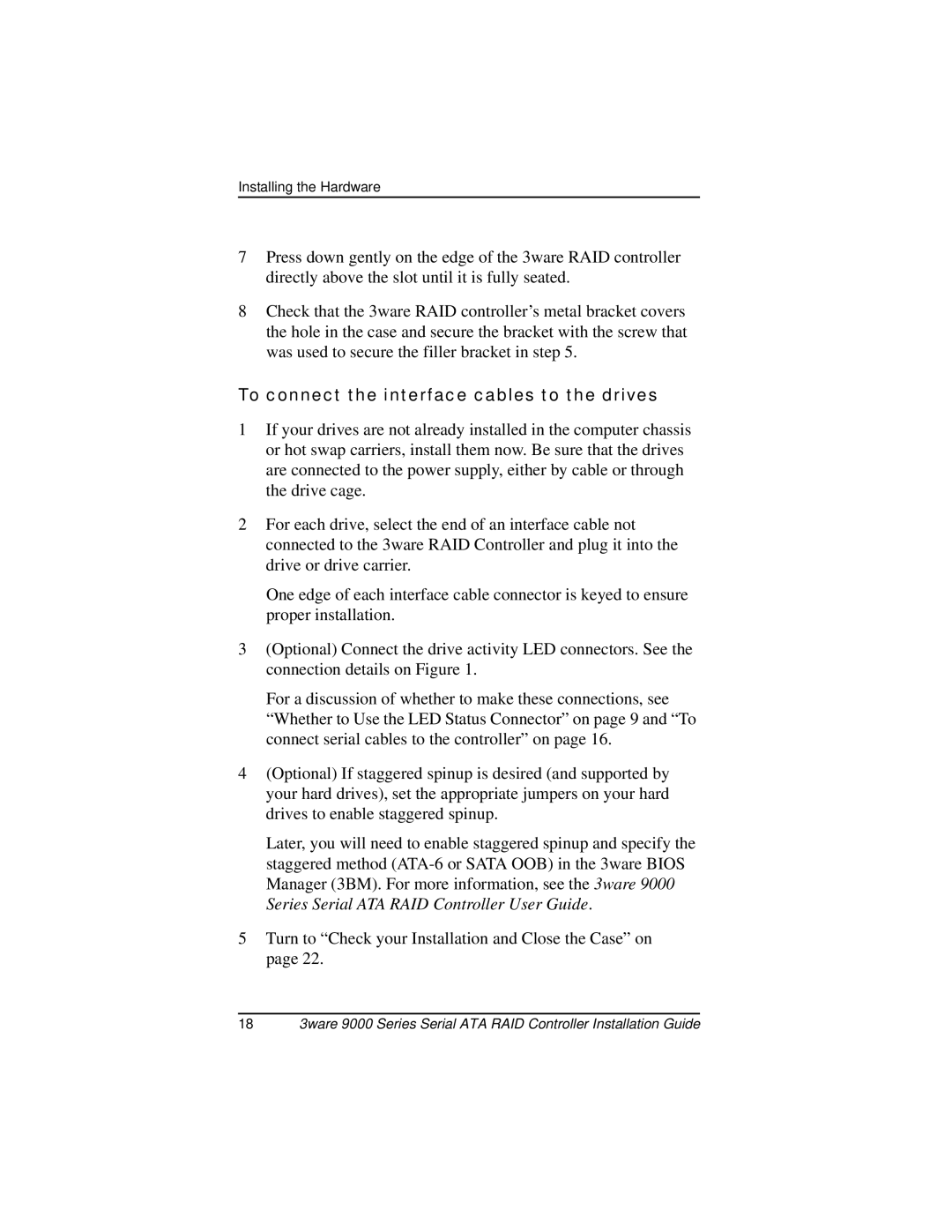 AMCC 9000 manual To connect the interface cables to the drives 