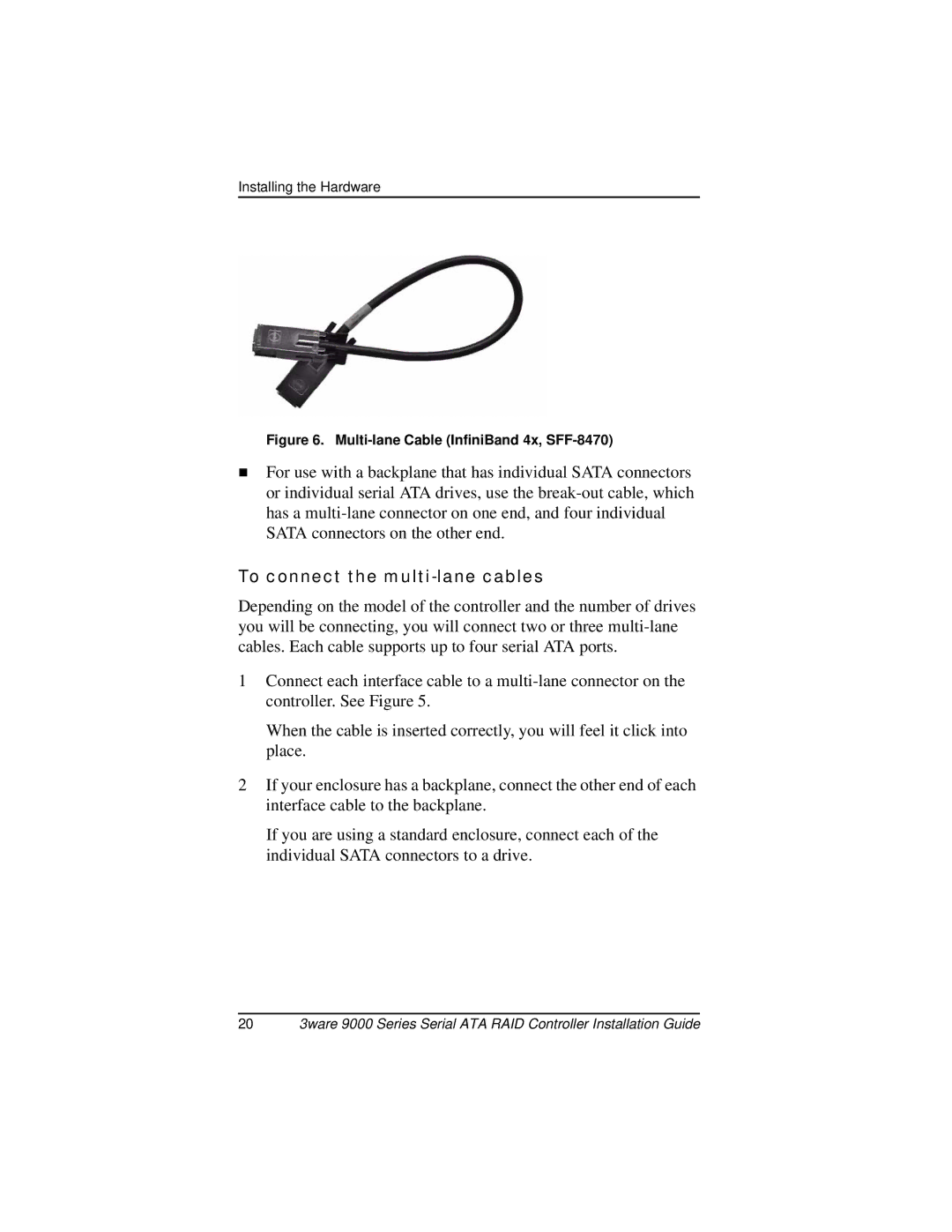 AMCC 9000 manual To connect the multi-lane cables, Multi-lane Cable InfiniBand 4x, SFF-8470 