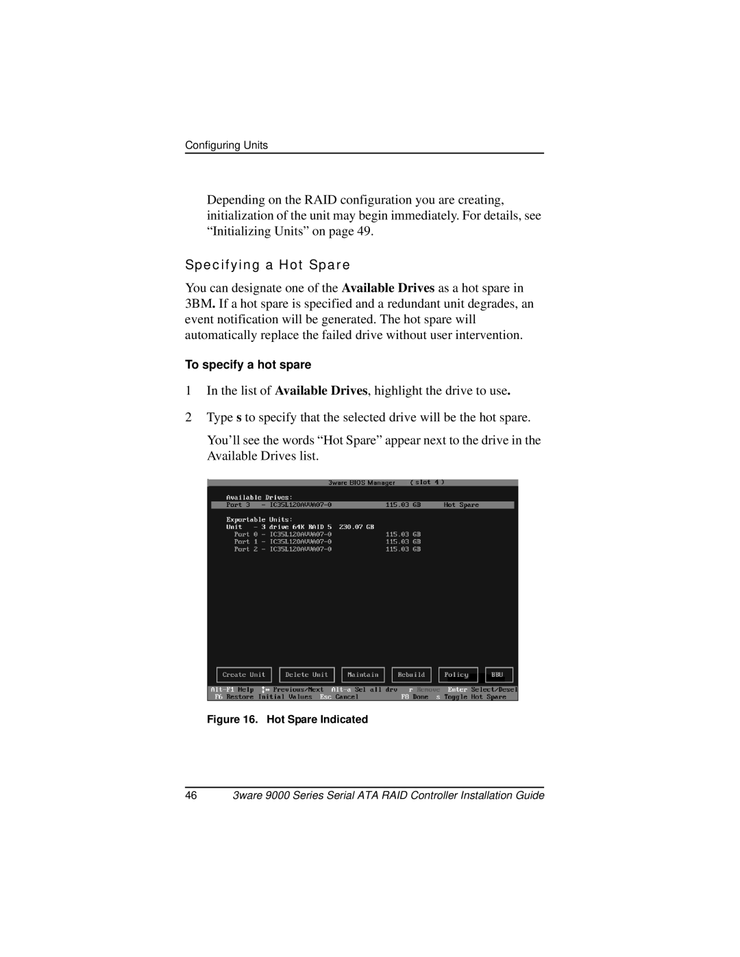 AMCC 9000 manual Specifying a Hot Spare, Hot Spare Indicated 