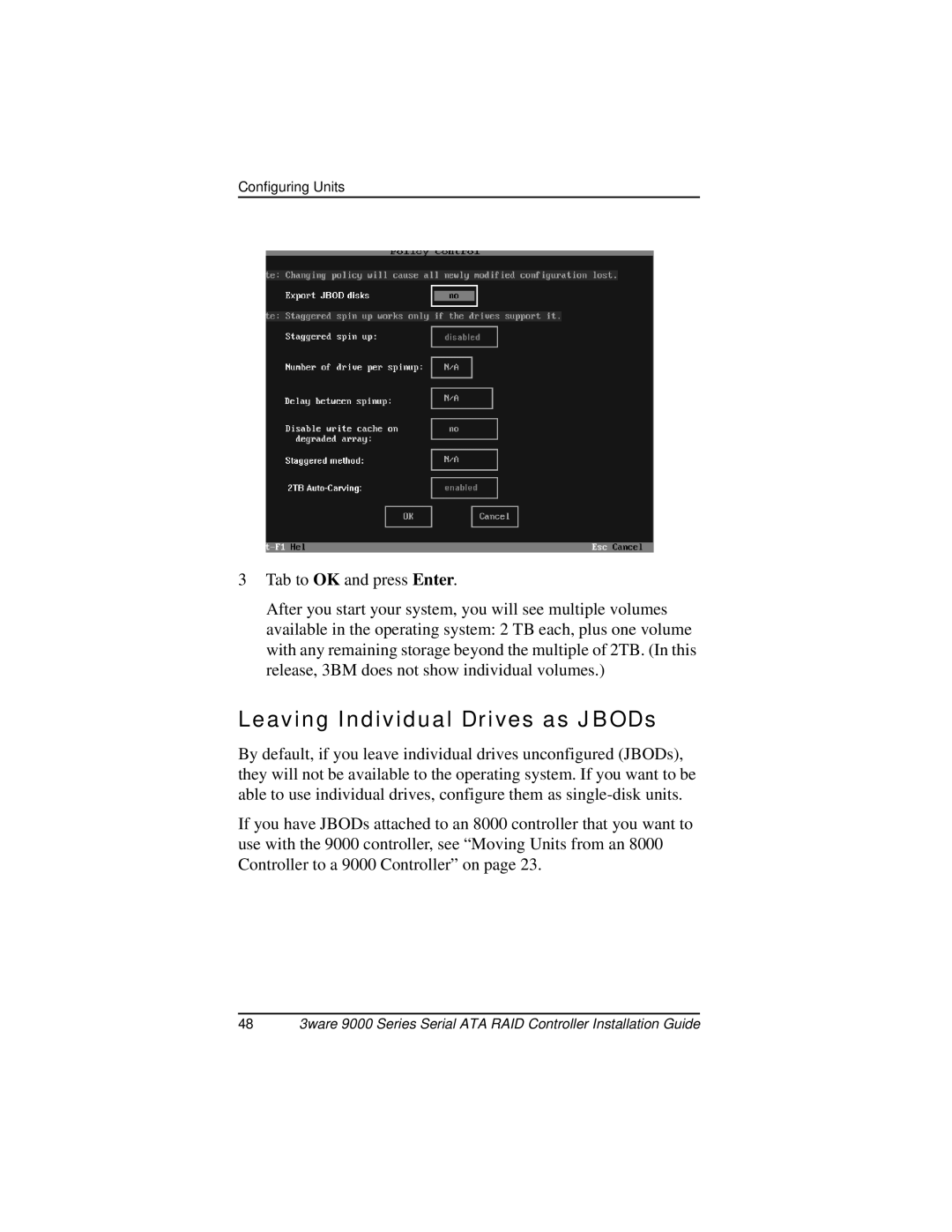 AMCC 9000 manual Leaving Individual Drives as JBODs 