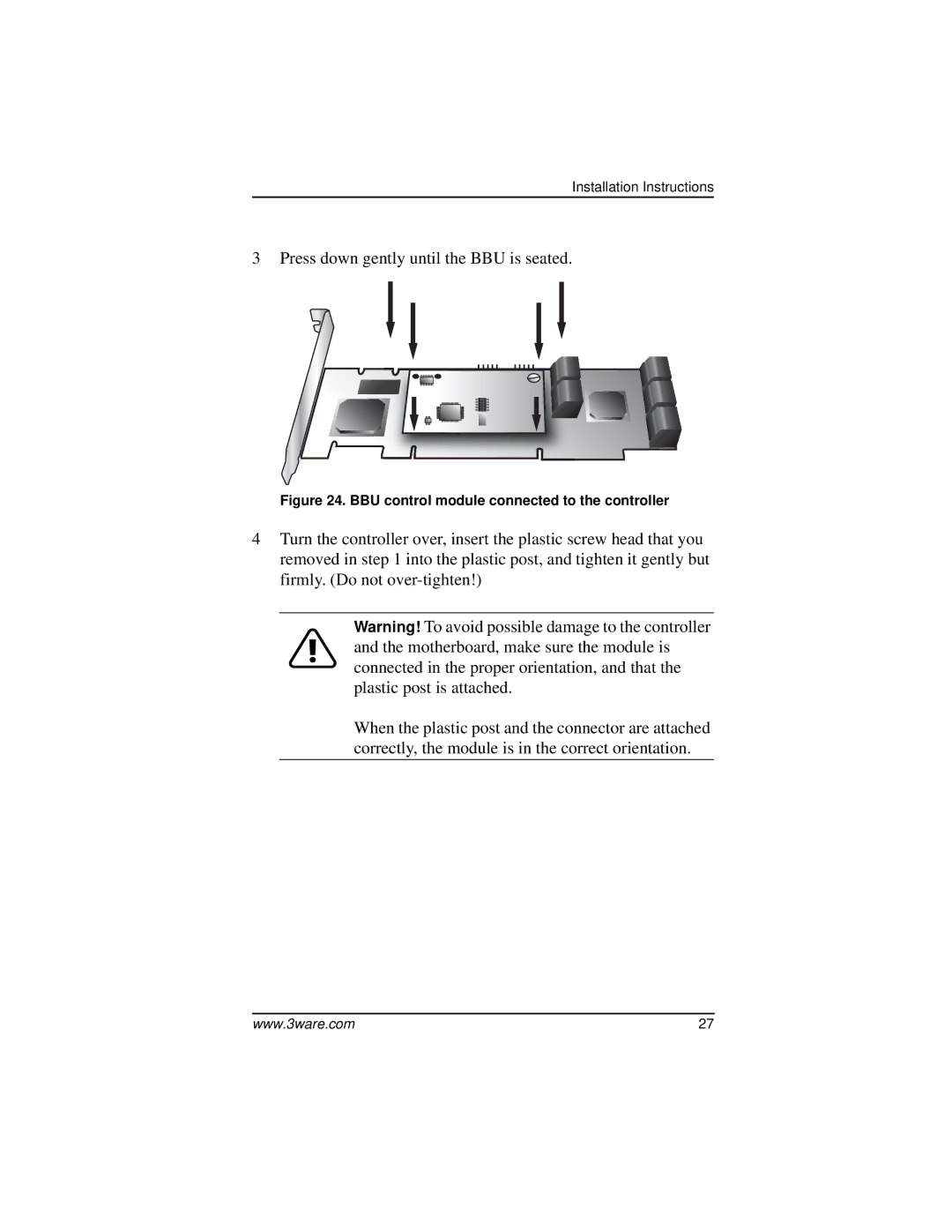 AMCC 9550SX-8LP manual Press down gently until the BBU is seated 