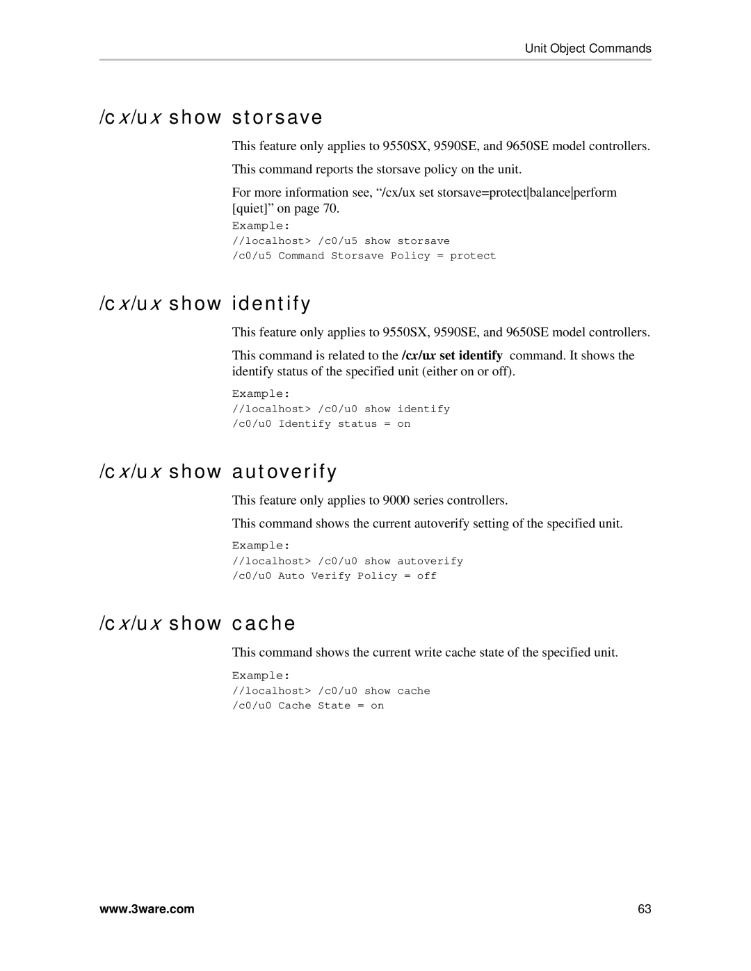 AMCC 9500S, 9550SX, 9590SE, 9650SE manual Cx/ux show storsave, Cx/ux show identify, Cx/ux show autoverify, Cx/ux show cache 