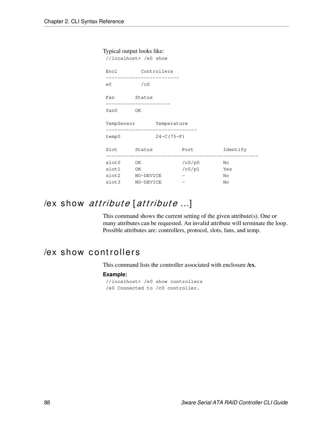 AMCC 9590SE, 9550SX, 9500S, 9650SE manual Ex show attribute attribute, Ex show controllers 