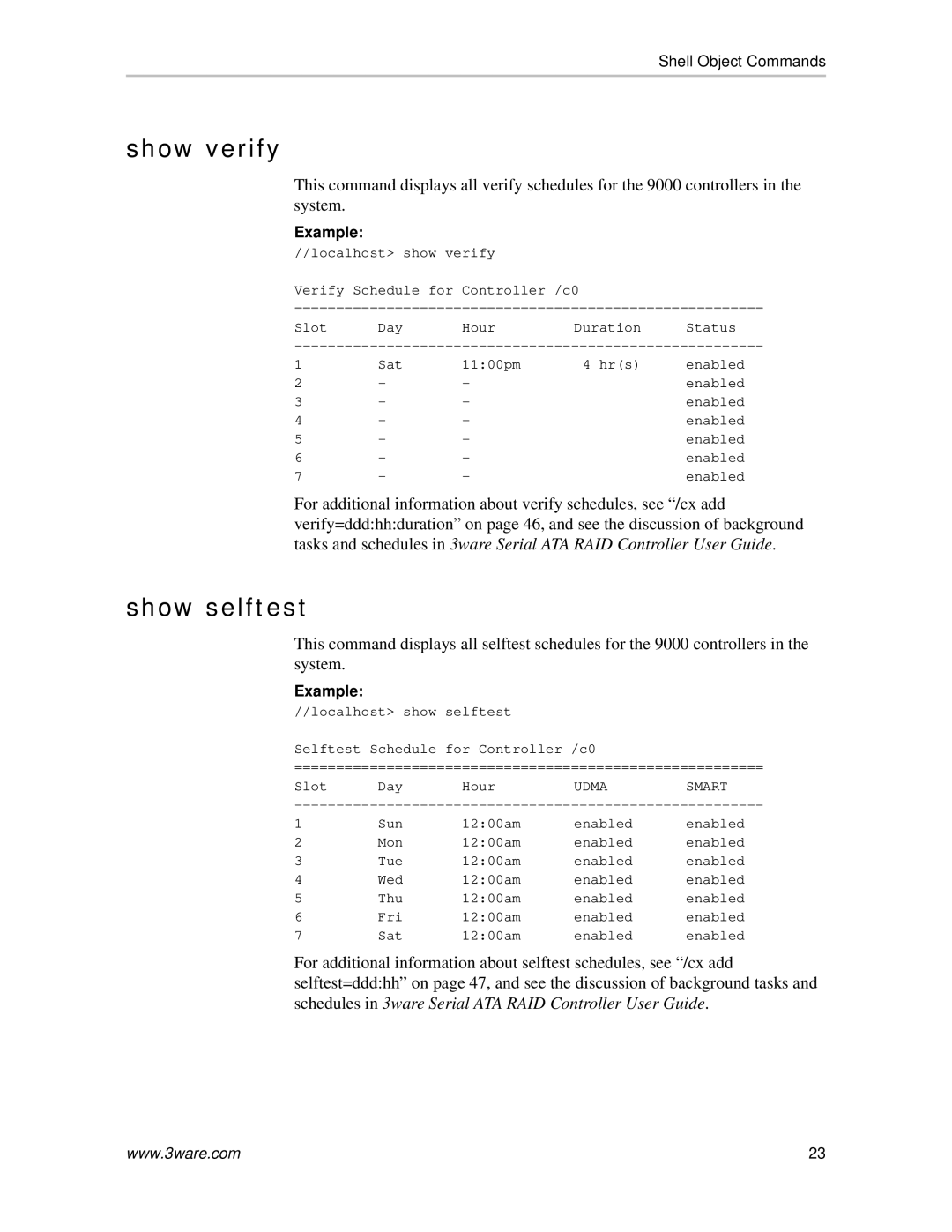 AMCC 9590SE-4ME manual Show verify, Show selftest 