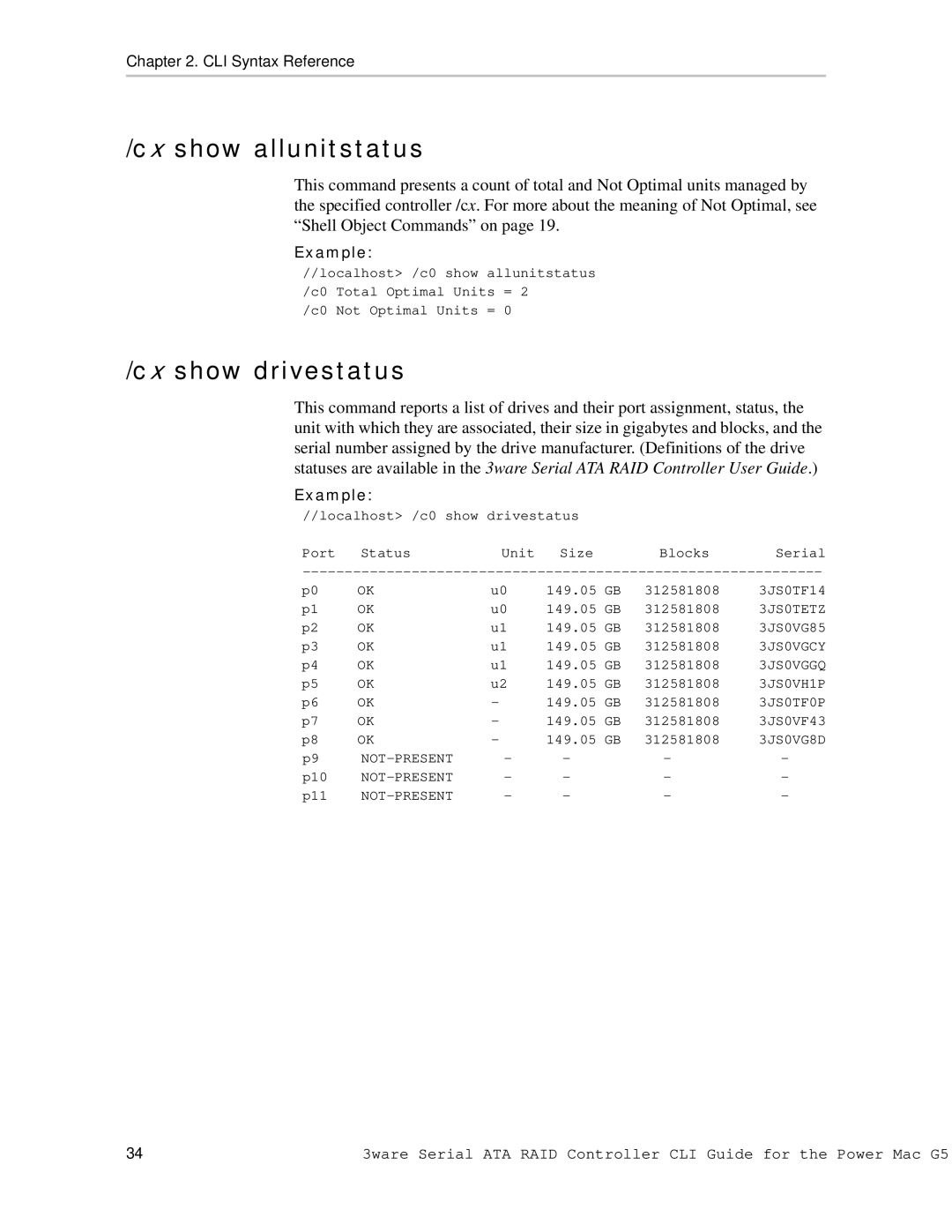 AMCC 9590SE-4ME manual Cx show allunitstatus, Cx show drivestatus 