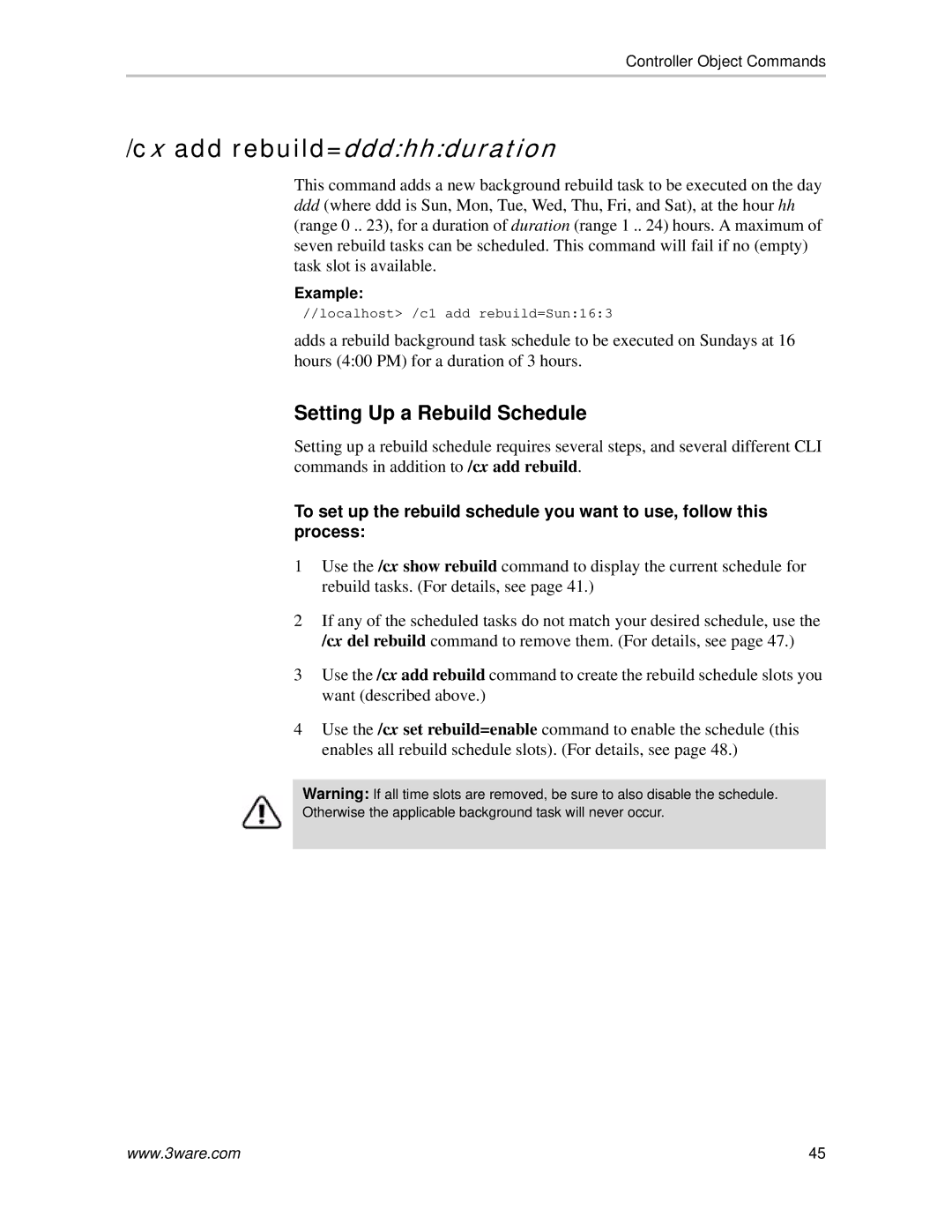 AMCC 9590SE-4ME manual Cx add rebuild=dddhhduration, Setting Up a Rebuild Schedule 