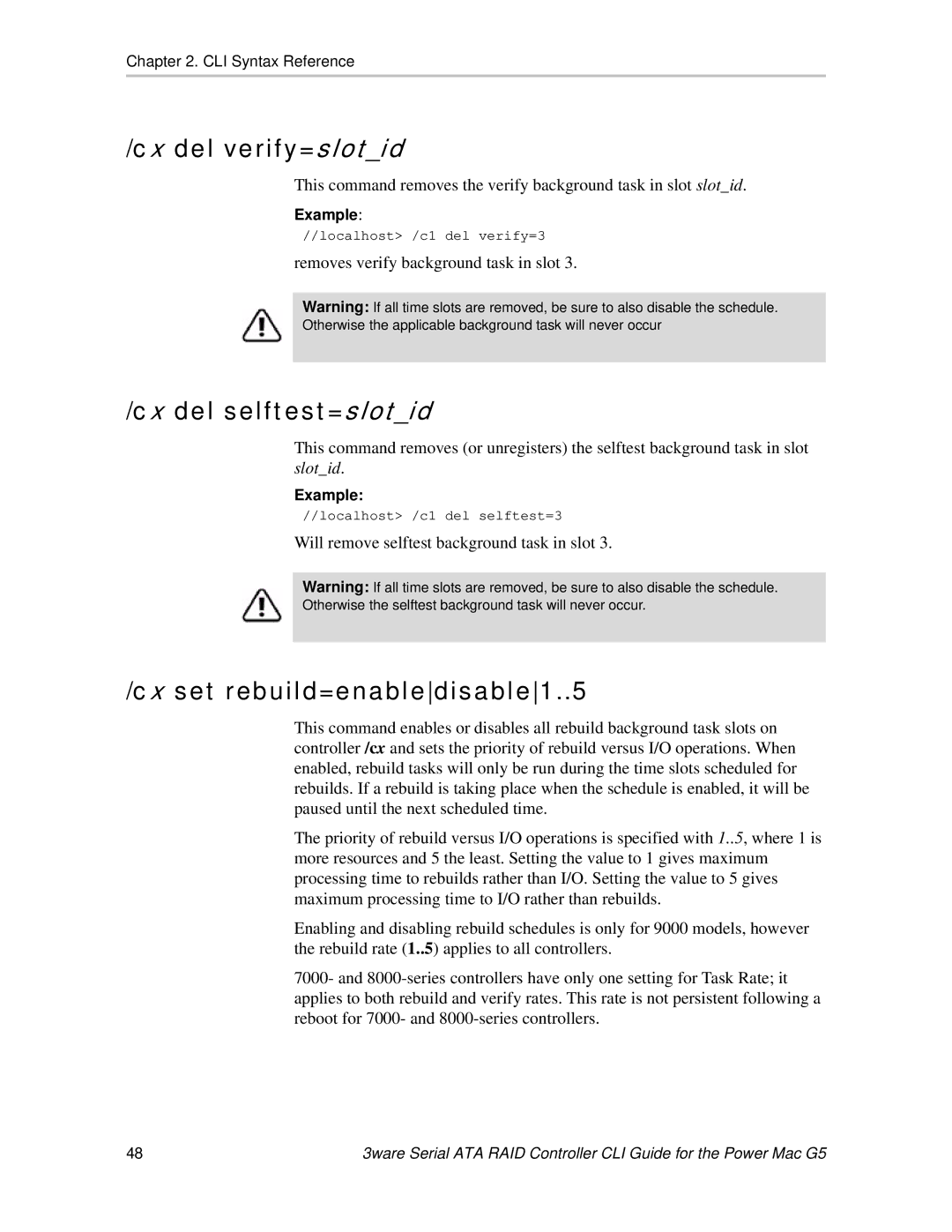 AMCC 9590SE-4ME manual Cx del verify=slotid, Cx del selftest=slotid, Cx set rebuild=enabledisable1..5 