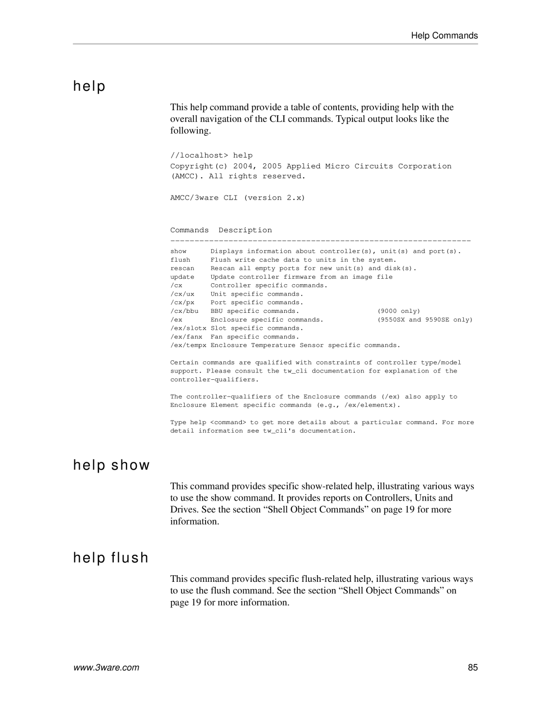 AMCC 9590SE-4ME manual Help show, Help flush 