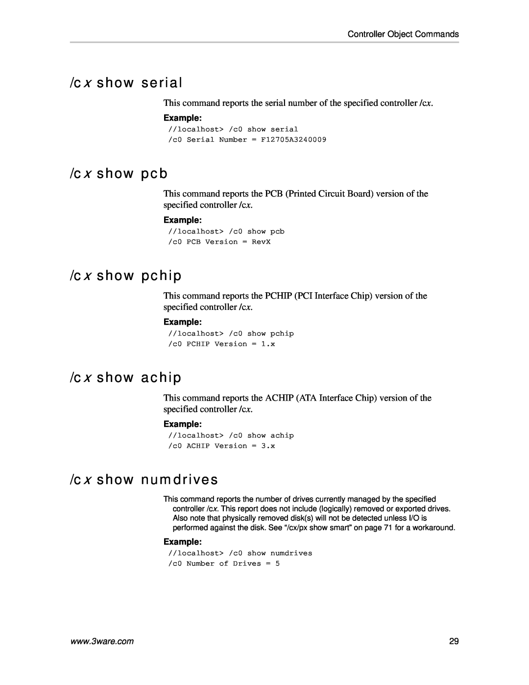 AMCC 9590SE-4ME manual cx show serial, cx show pcb, cx show pchip, cx show achip, cx show numdrives 