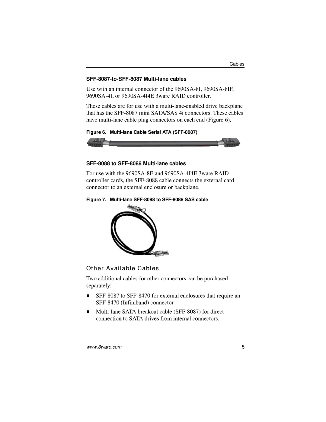 AMCC 9690SA manual Other Available Cables, Multi-lane Cable Serial ATA SFF-8087 