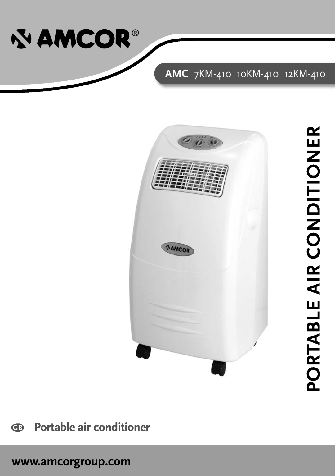 Amcor AMC 10KM-410 manual Portable Air Conditioner, GB Portable air conditioner, AMC 7KM-410 10KM-410 12KM-410 