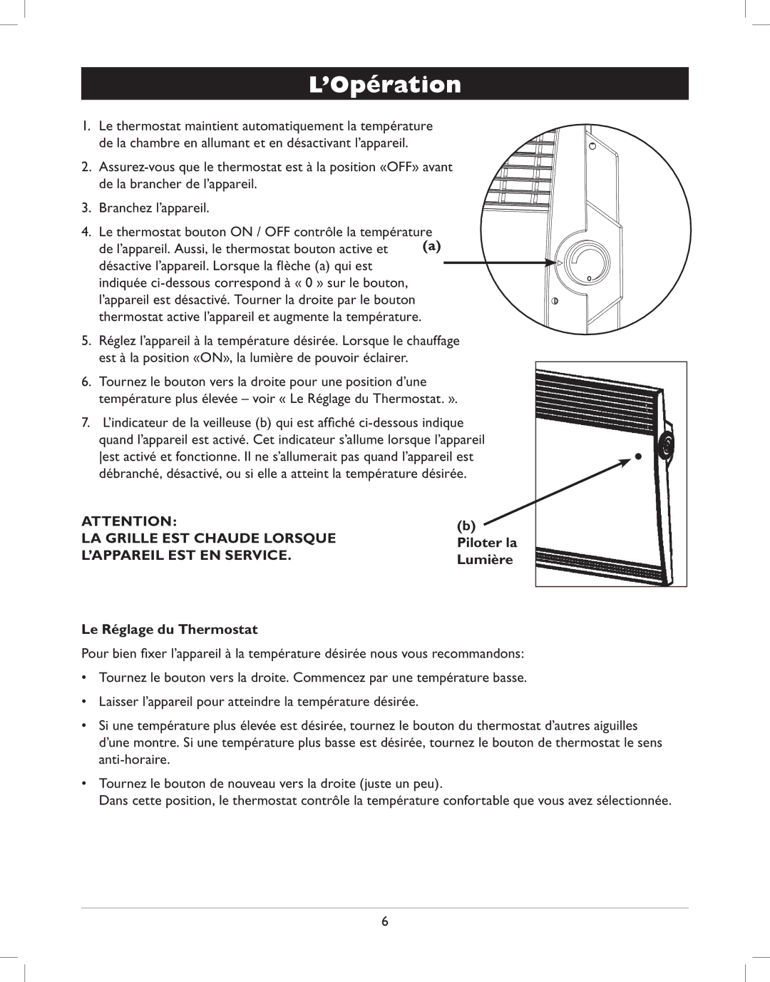 Amcor AMH8 owner manual ’Opération, Piloter la Lumière Le Réglage du Thermostat 