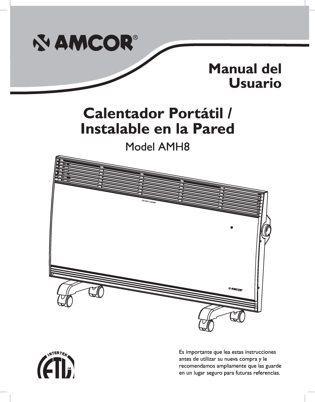 Amcor owner manual Manual del Usuario, Model AMH8, Calentador Portátil / Instalable en la Pared 
