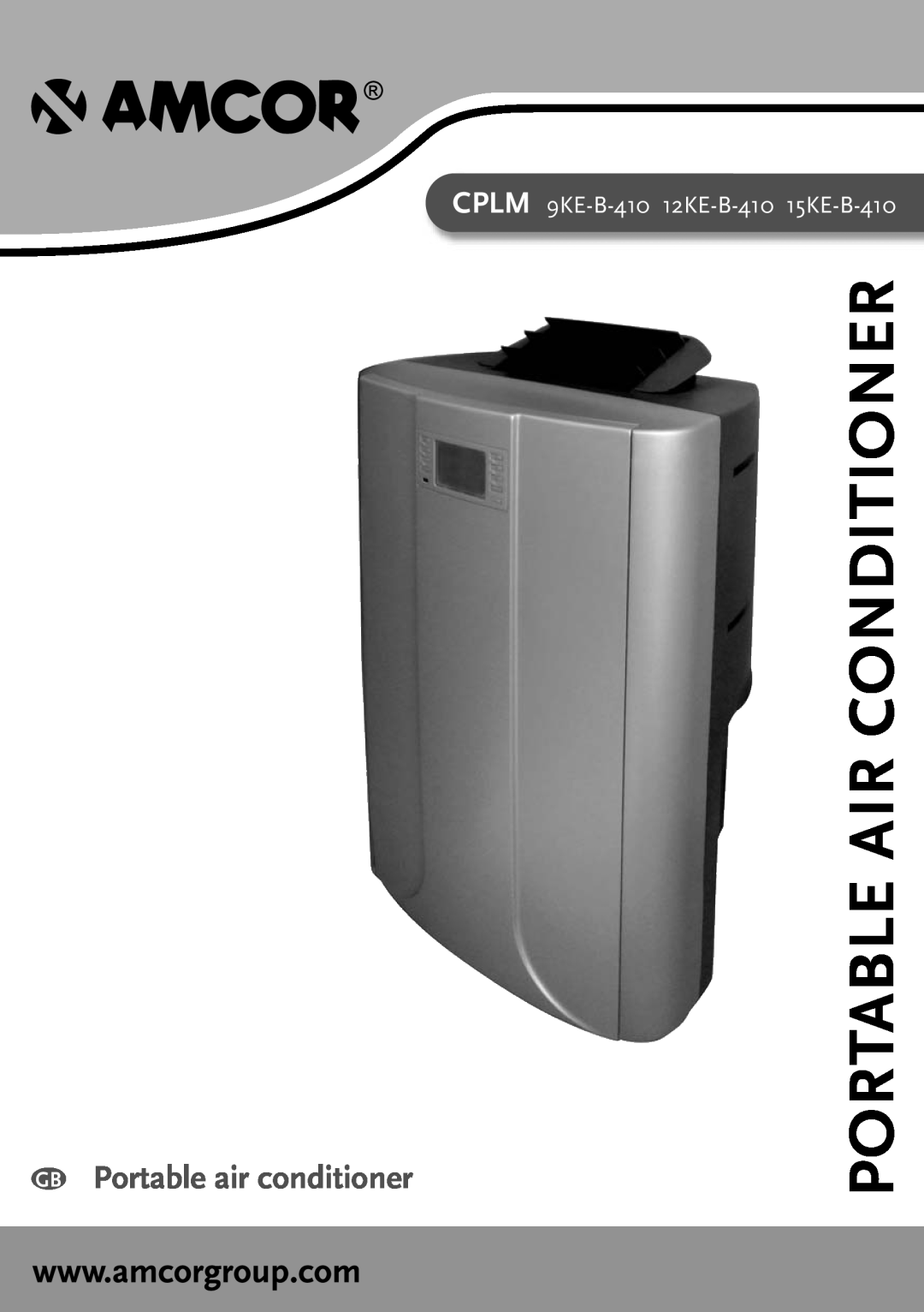 Amcor manual Portable Air Conditioner, GB Portable air conditioner, CPLM 9KE-B-410 12KE-B-410 15KE-B-410 