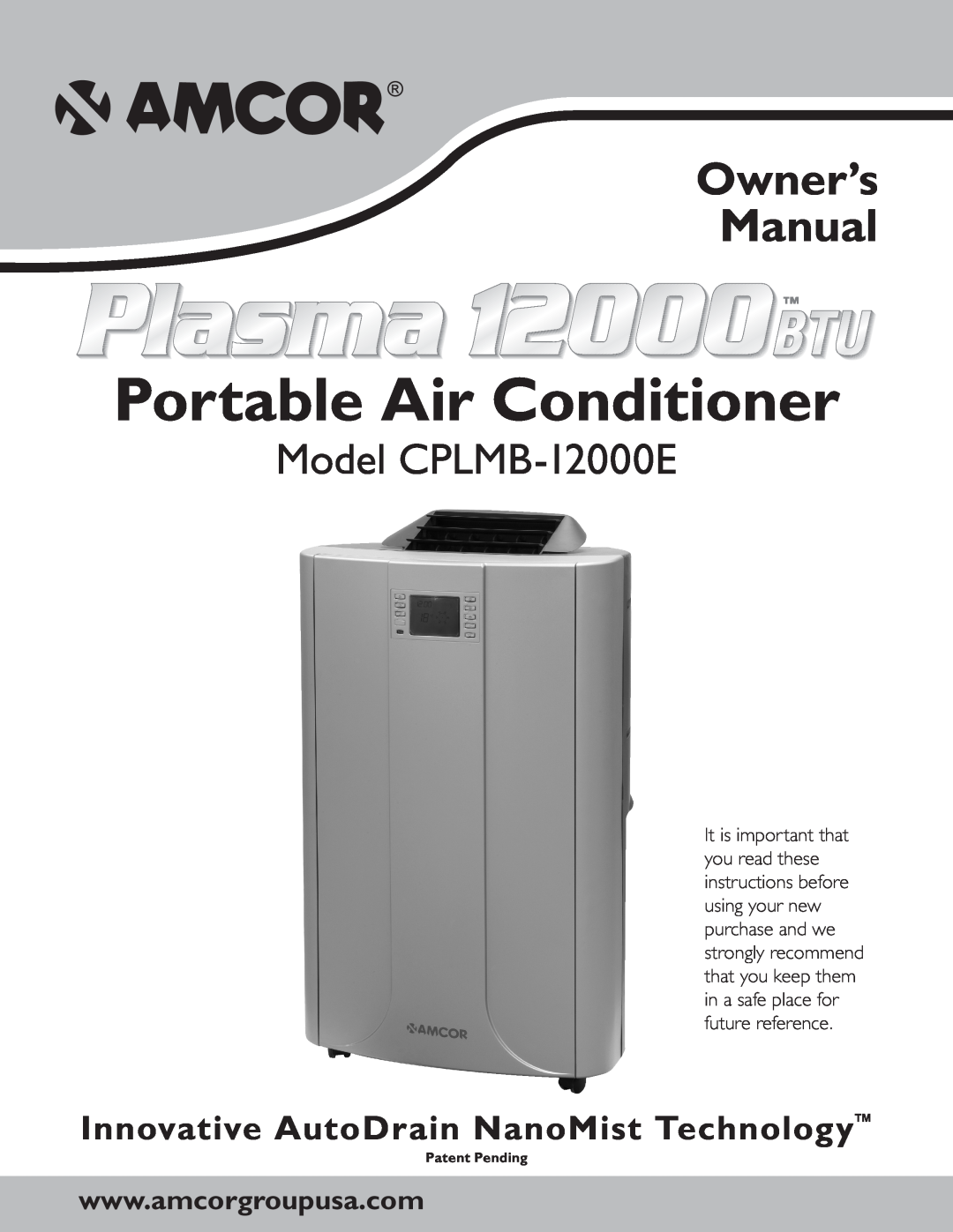 Amcor owner manual WwwAmcorgroupusaCom, Portable Air Conditioner, Model CPLMB-12000E, Patent Pending 