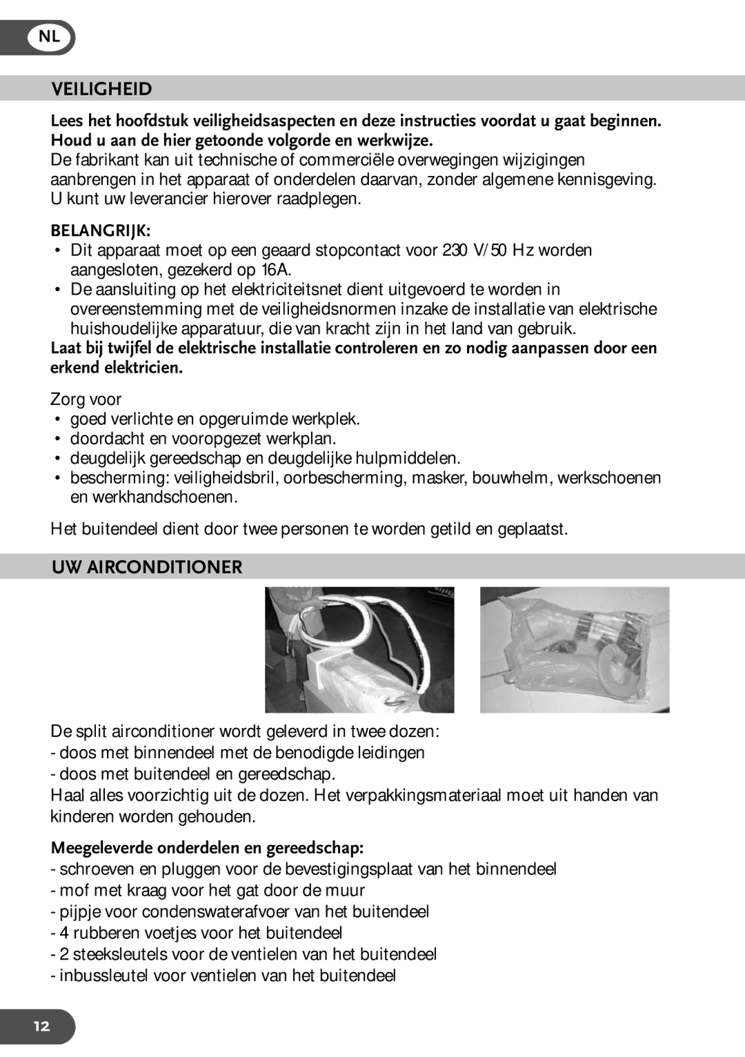 Amcor HWAM12KE, HWAM9KE, HW9KE, HW12KE user manual Veiligheid, UW Airconditioner, Meegeleverde onderdelen en gereedschap 